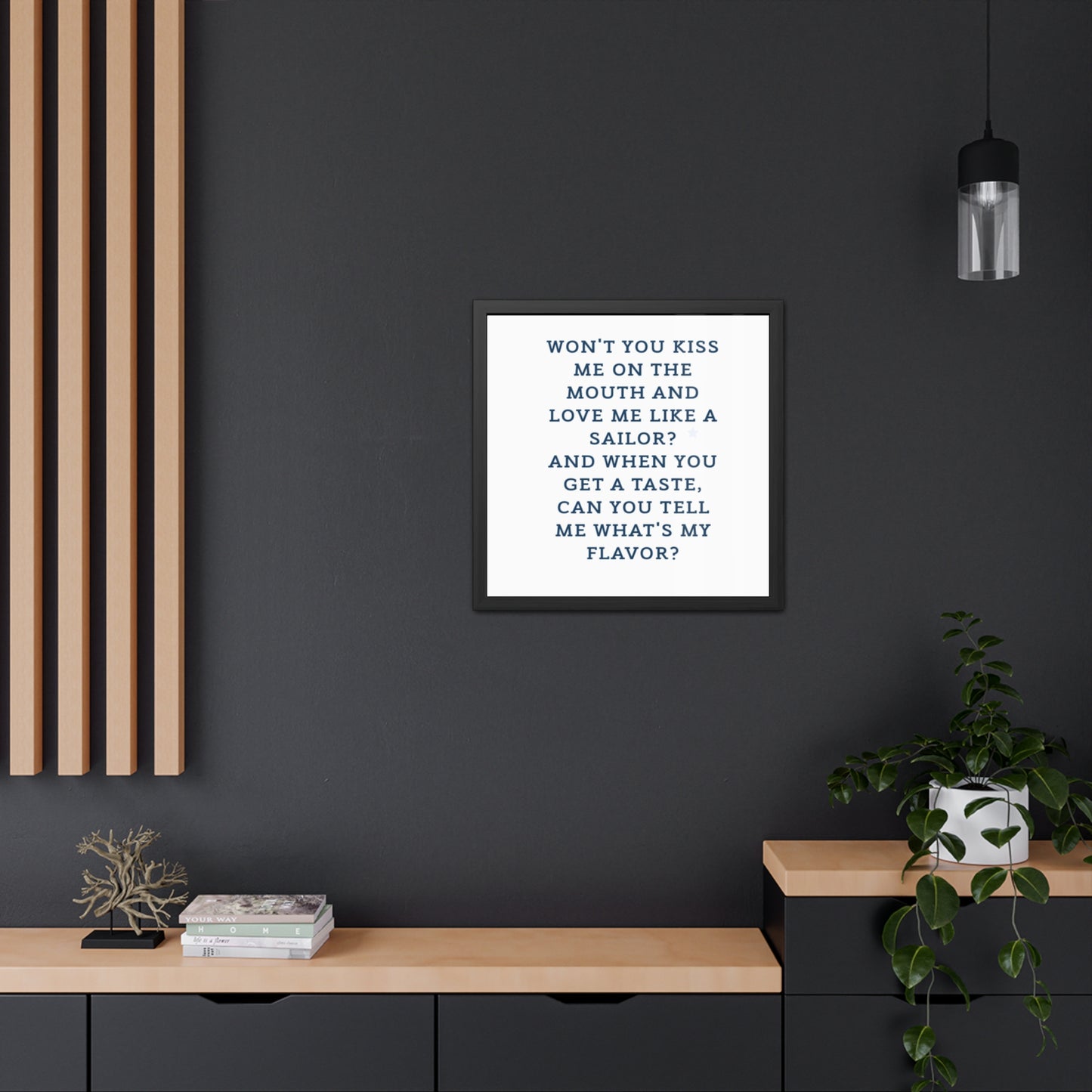 Music lyric sailor Romantic Framed Poster - "What's My Flavor?" Home Decor