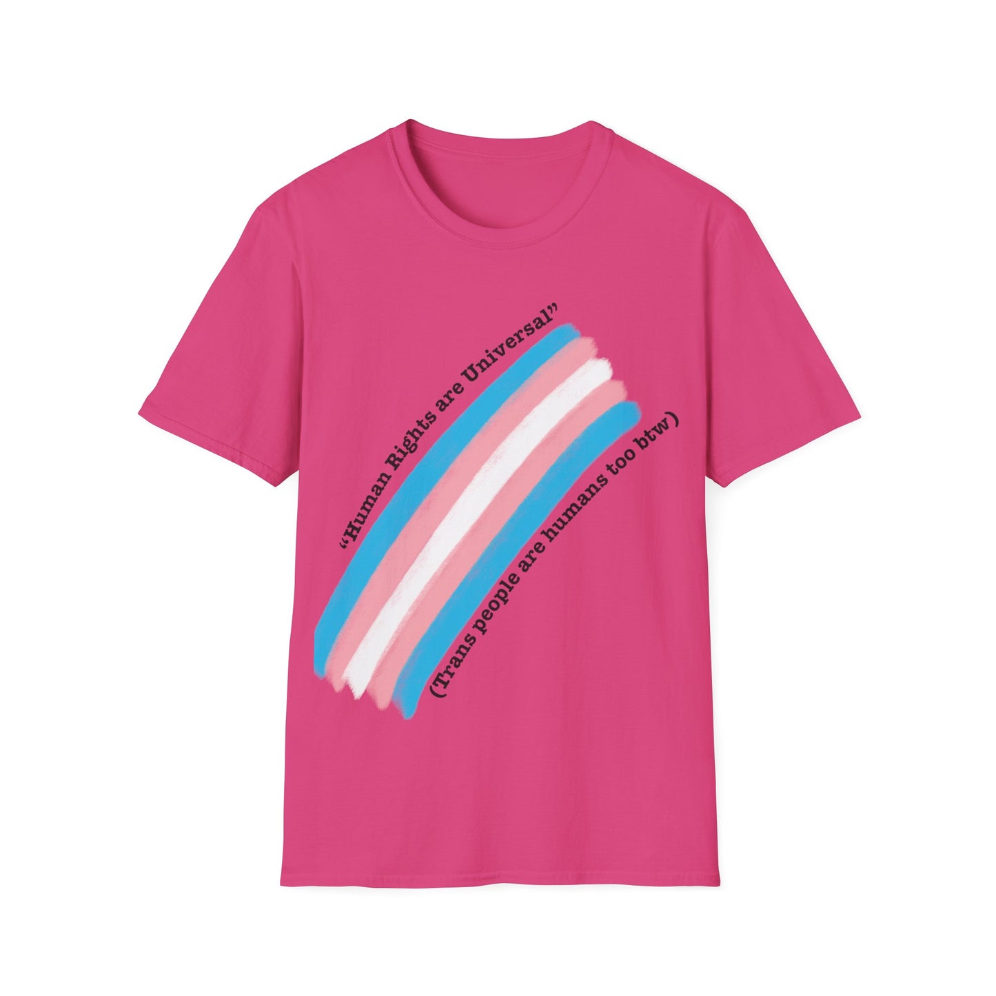 Unisex Softstyle T-Shirt - Trans Rights are Human Rights, Human Rights are Universal, LGBTQ+ Pride, Comfortable Casual Wear