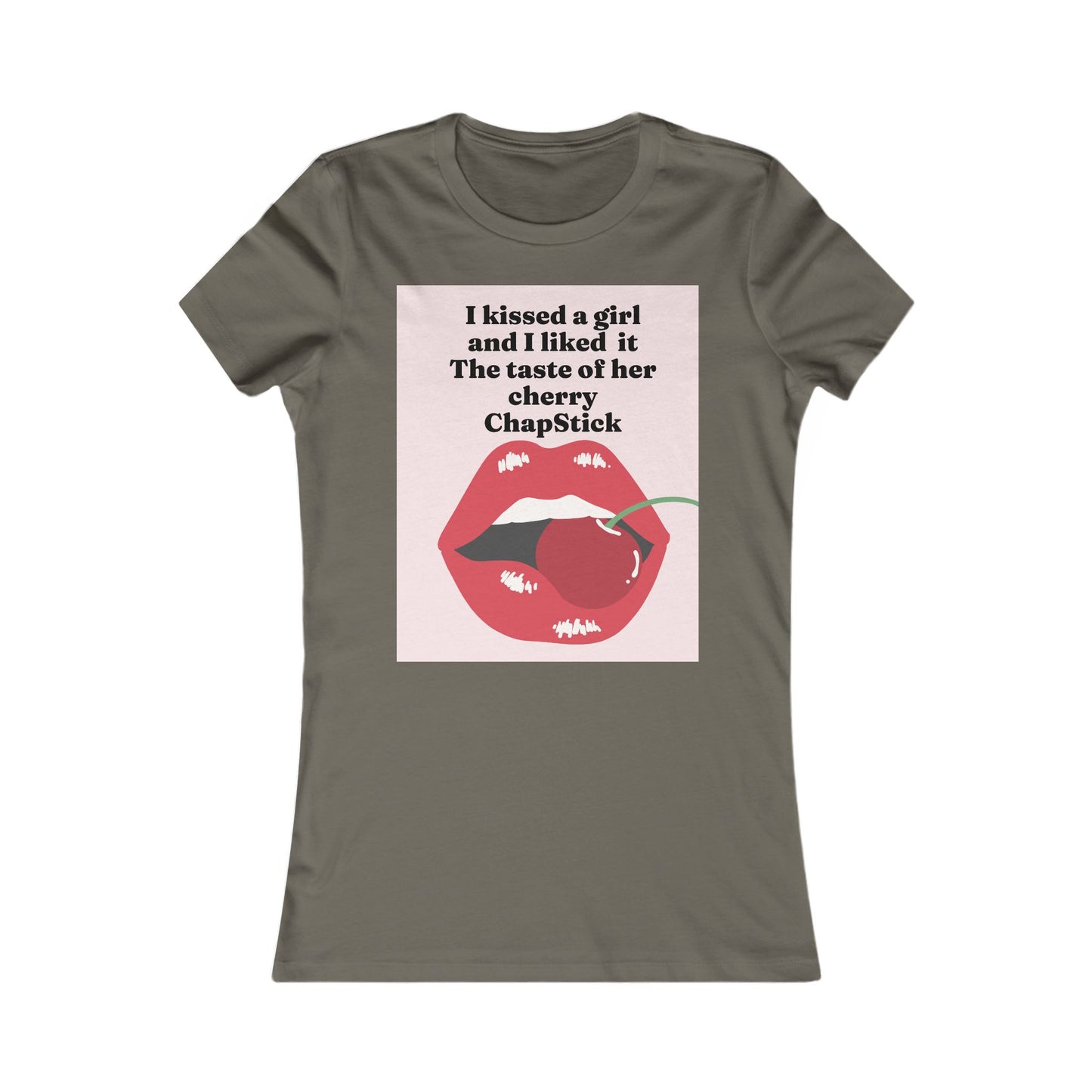 I kissed a girl Tee - Queer- Women's Favorite Shirt