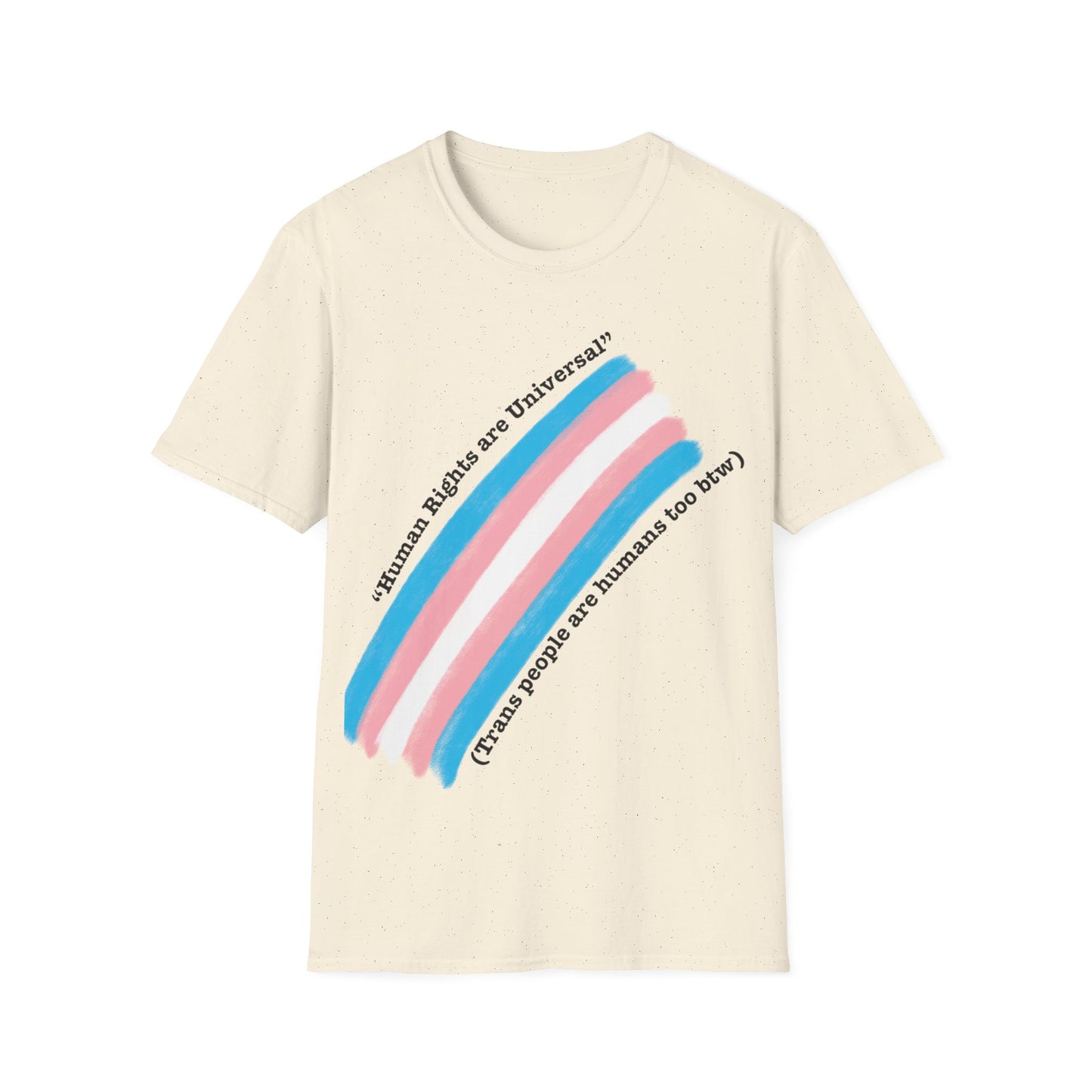 Unisex Softstyle T-Shirt - Trans Rights are Human Rights, Human Rights are Universal, LGBTQ+ Pride, Comfortable Casual Wear