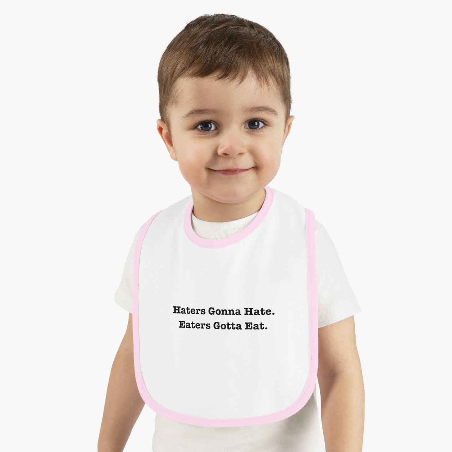 Funny Baby Bib - 'Haters Gonna Hate, Eaters Gotta Eat' Contrast Trim Jersey Bib
