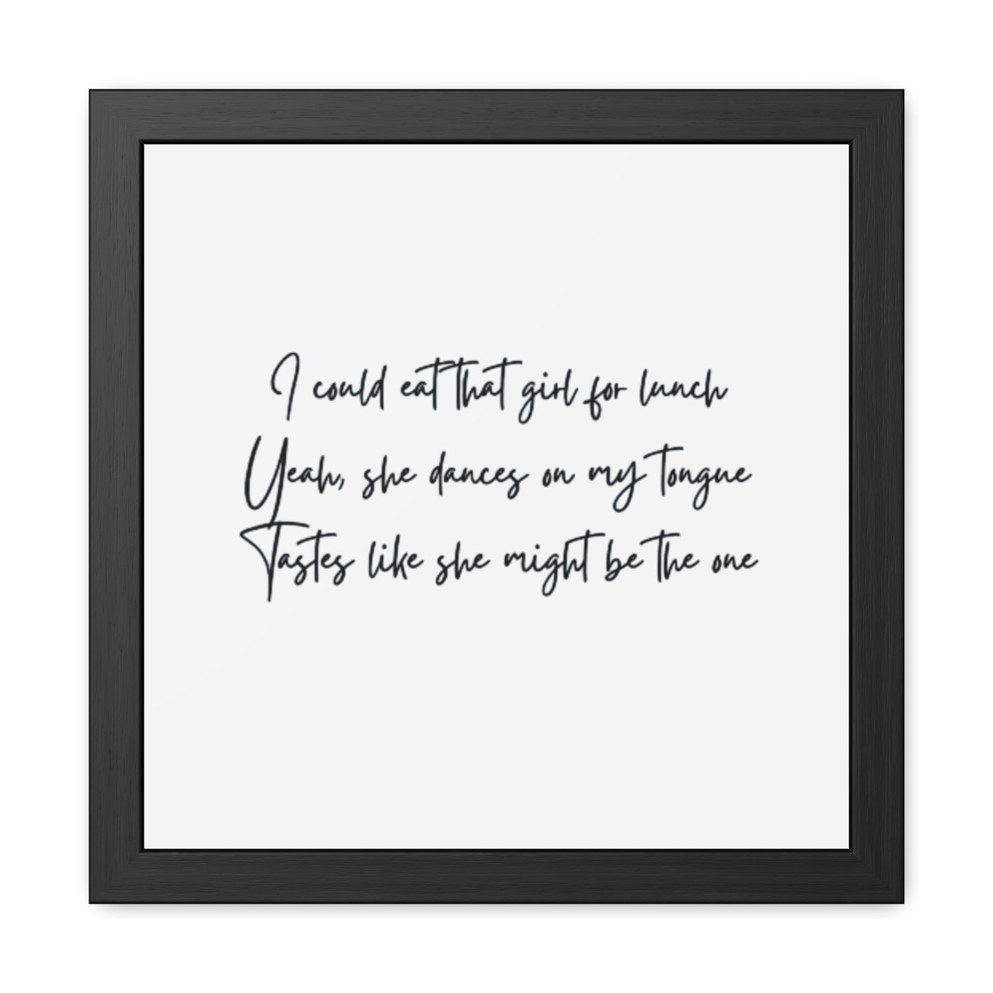 Lyric Inspired art - eat that girl for lunch- LGBTQ Framed Posters – Lyrics Art for Home Décor
