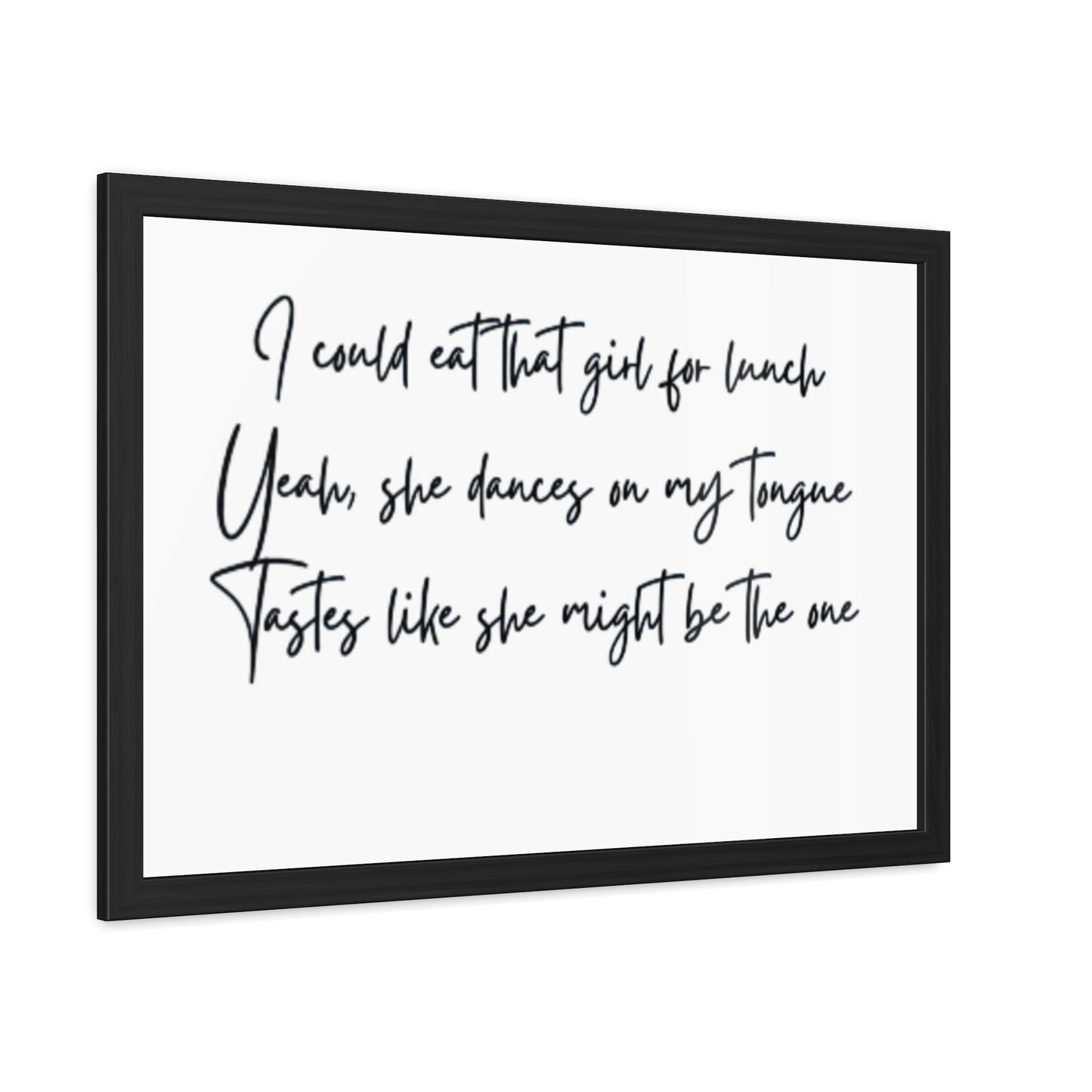 Music Inspired Framed Posters - Art Print with Quote for Home Decor - Eat that girl for lunch