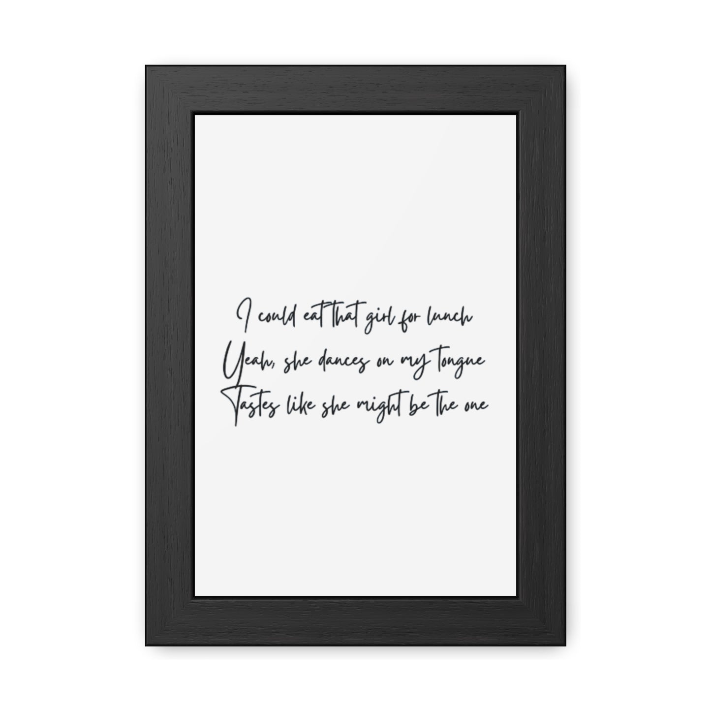 Music Inspired Framed Posters - Art Print with Quote for Home Decor - Eat that girl for lunch
