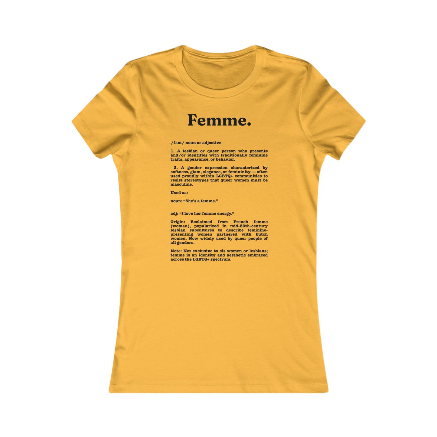 Femme lesbian girl Tee - Queer- Women's Favorite Shirt