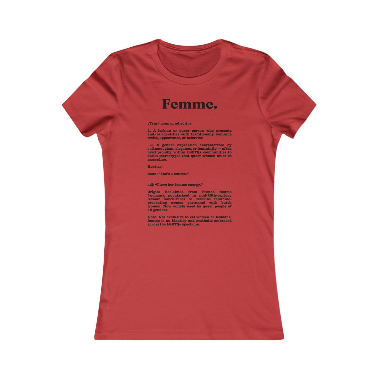 Femme lesbian girl Tee - Queer- Women's Favorite Shirt