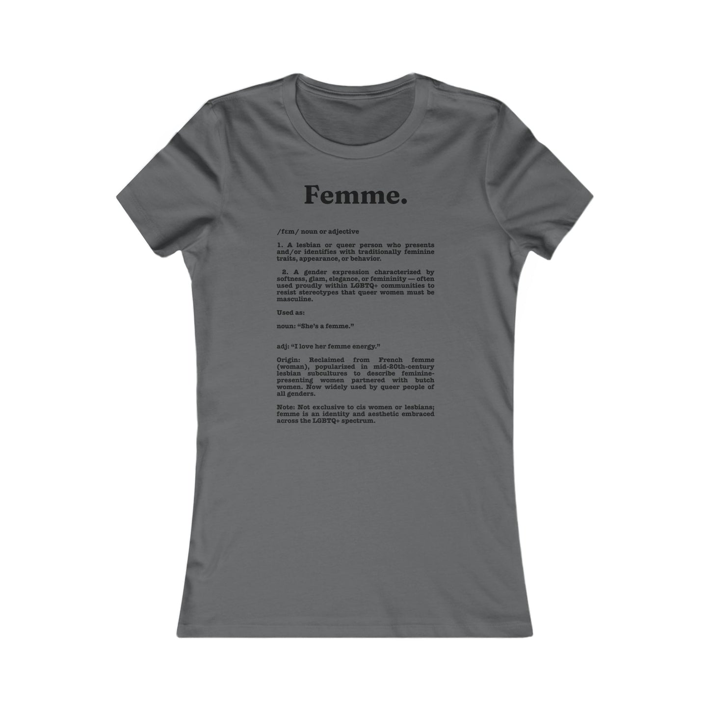 Femme lesbian girl Tee - Queer- Women's Favorite Shirt