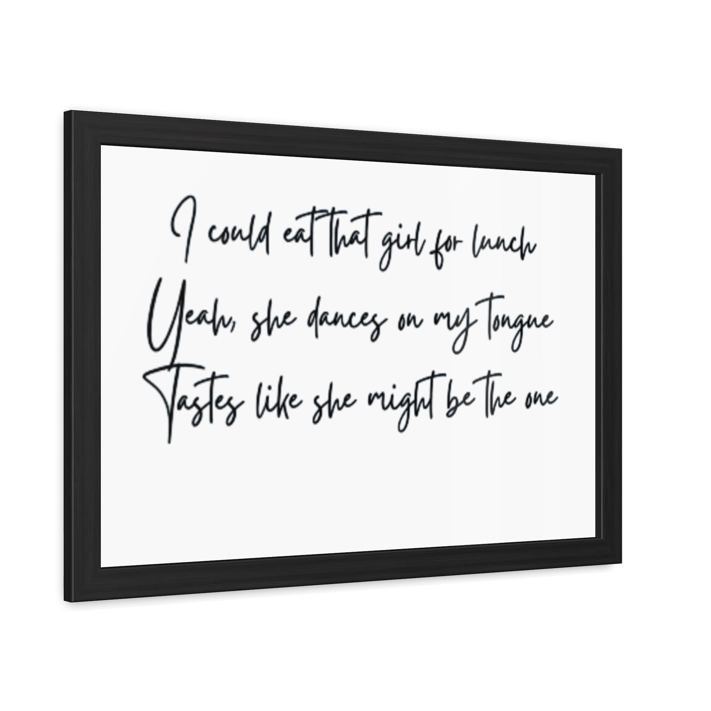 Music Inspired Framed Posters - Art Print with Quote for Home Decor - Eat that girl for lunch