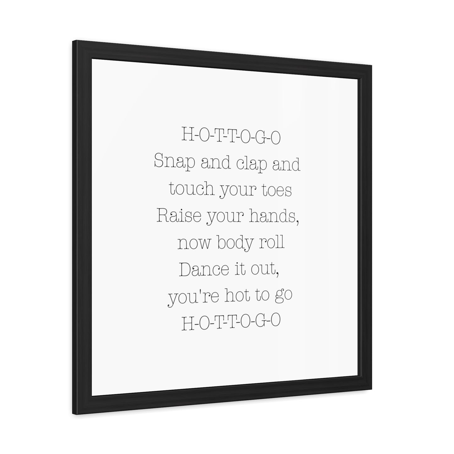 Hot to Go Framed Poster - Whimsical Art for Queens, Confident
