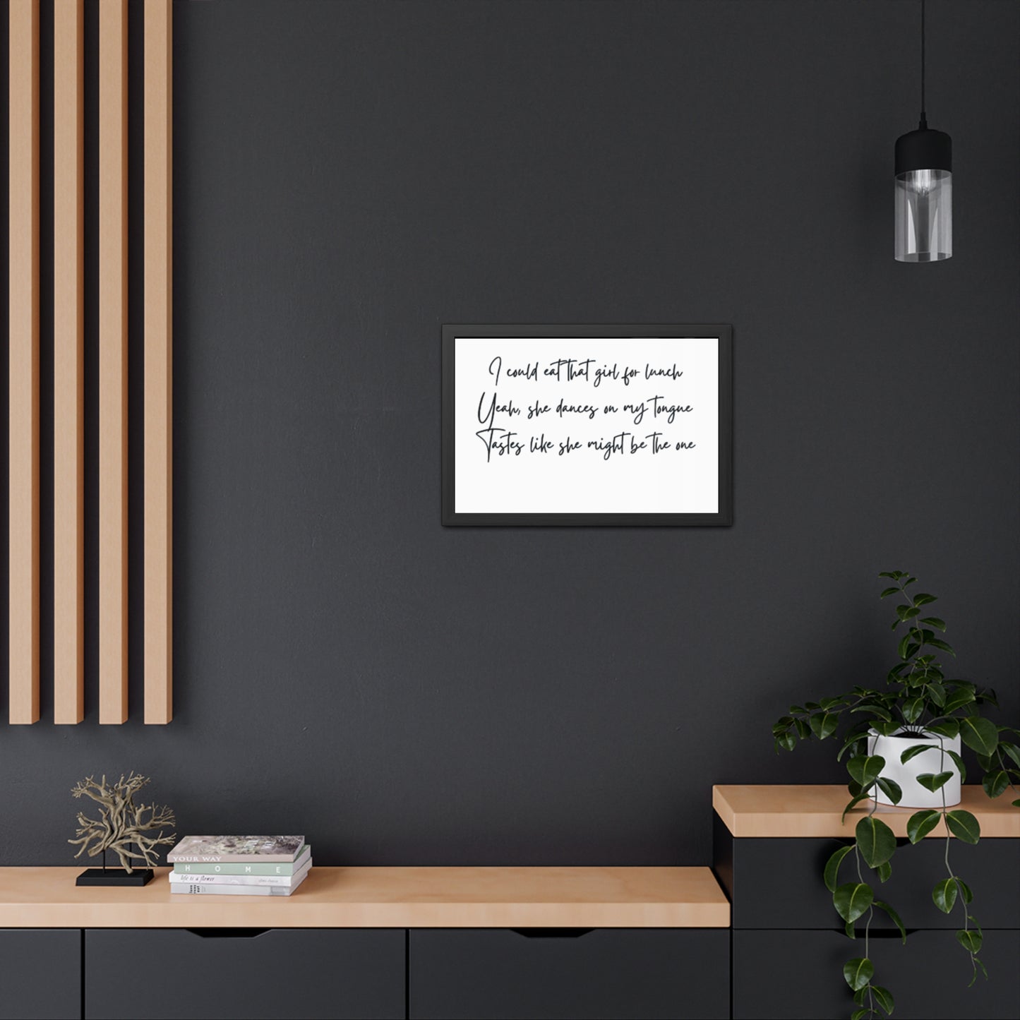 Music Inspired Framed Posters - Art Print with Quote for Home Decor - Eat that girl for lunch