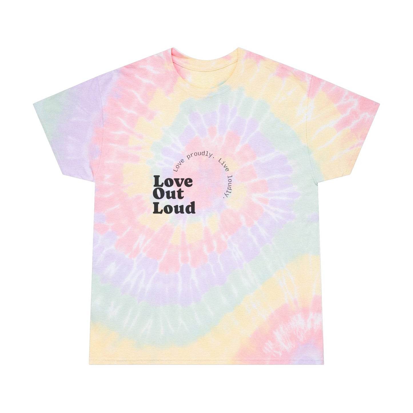 Love Out Loud Spiral Tie-Dye Tee - Colorful and Proud T-Shirt
