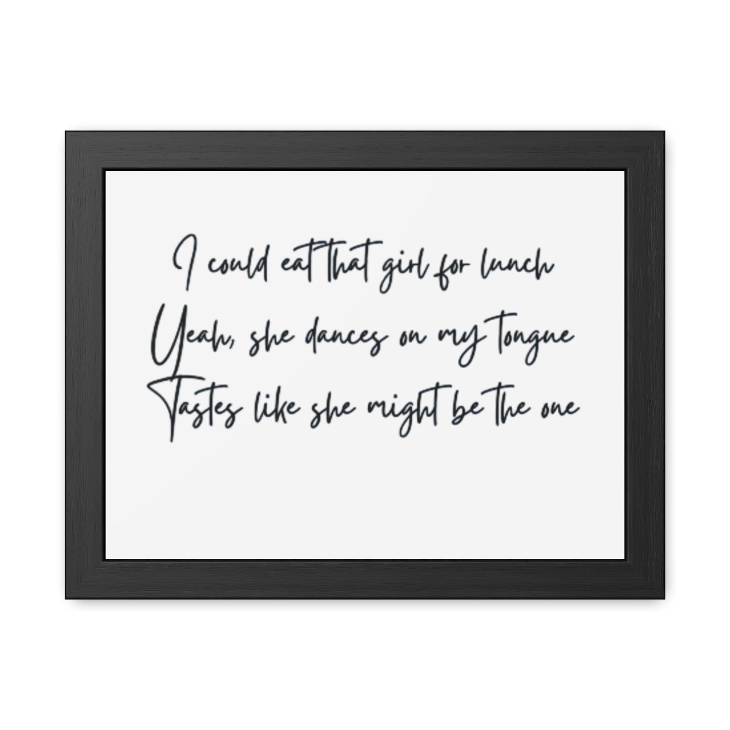 Music Inspired Framed Posters - Art Print with Quote for Home Decor - Eat that girl for lunch