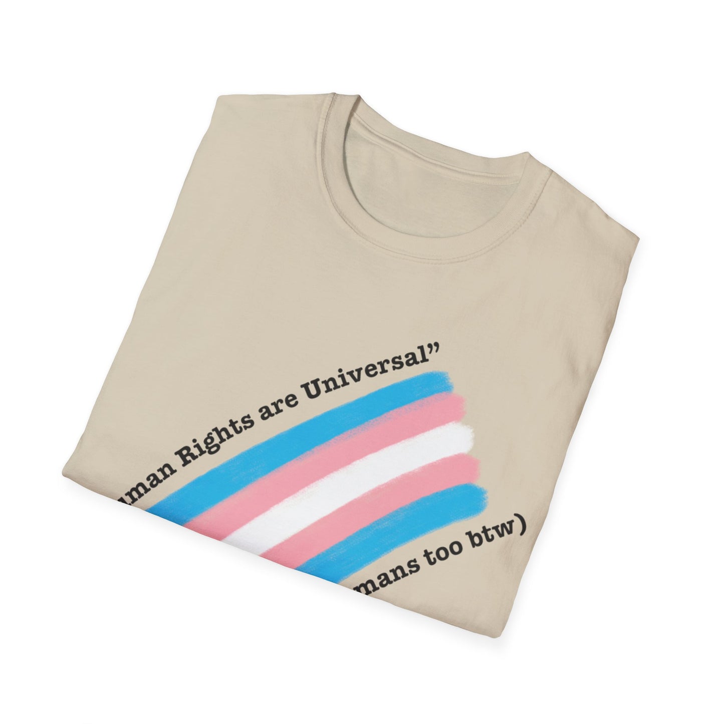 Unisex Softstyle T-Shirt - Trans Rights are Human Rights, Human Rights are Universal, LGBTQ+ Pride, Comfortable Casual Wear