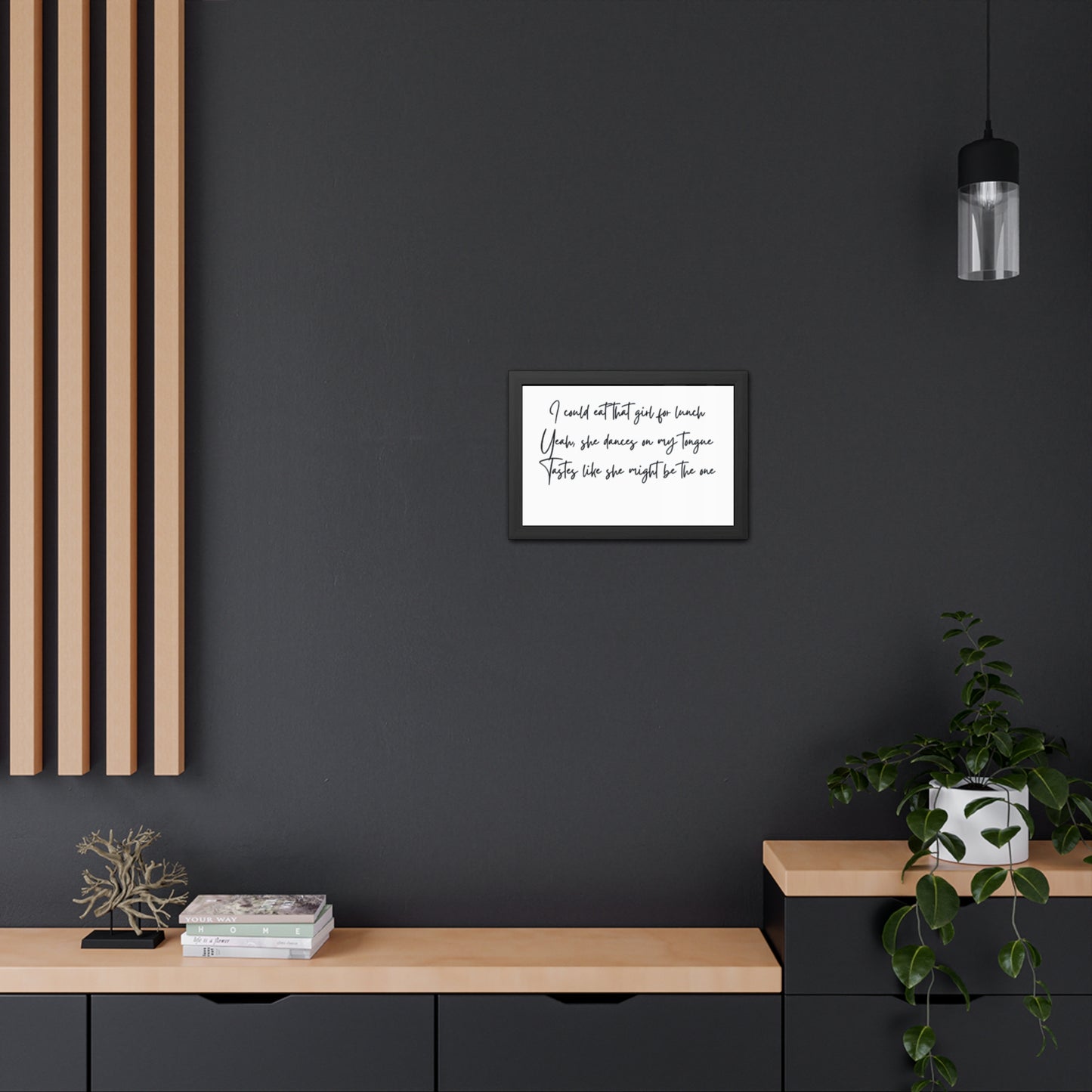 Music Inspired Framed Posters - Art Print with Quote for Home Decor - Eat that girl for lunch