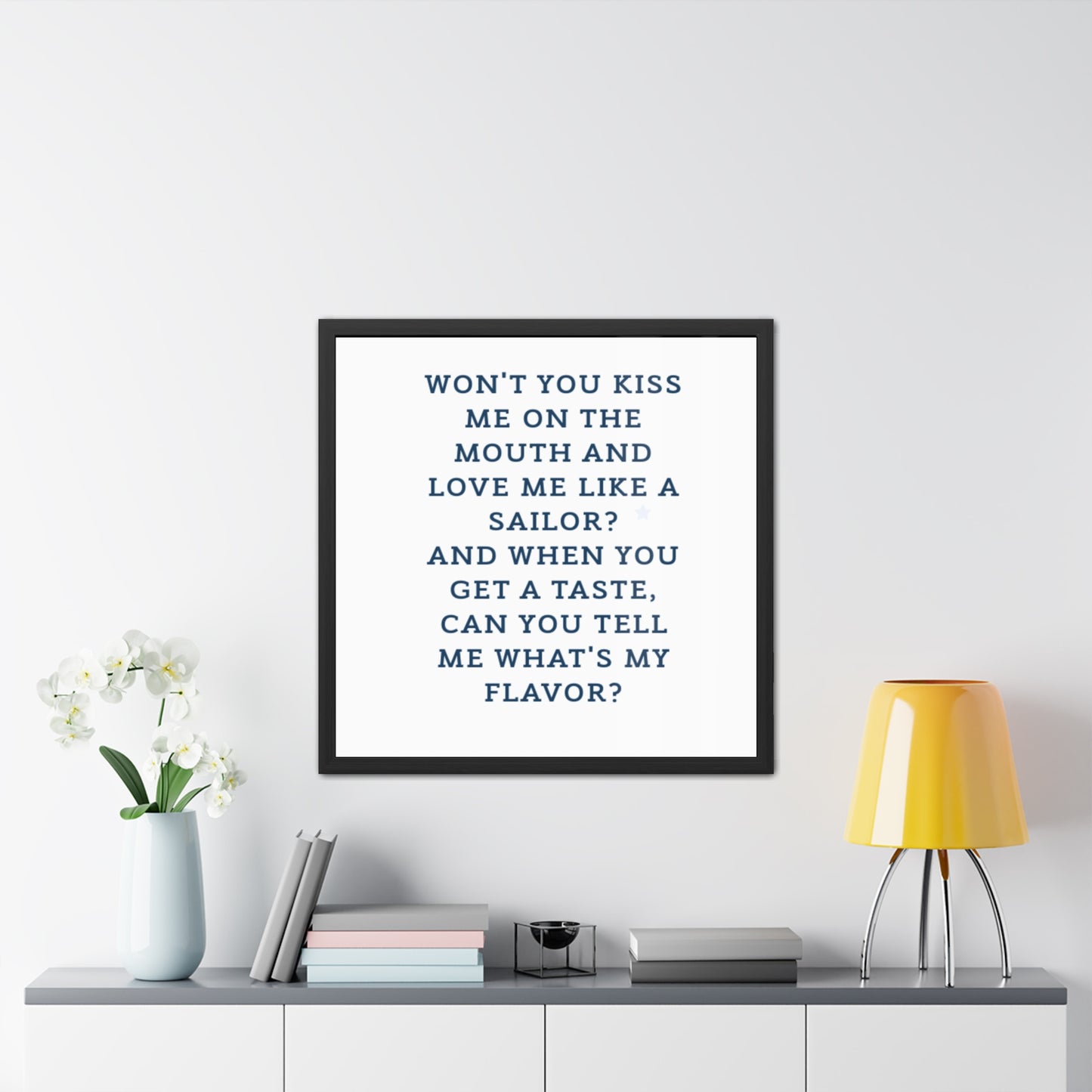 Music lyric sailor Romantic Framed Poster - "What's My Flavor?" Home Decor