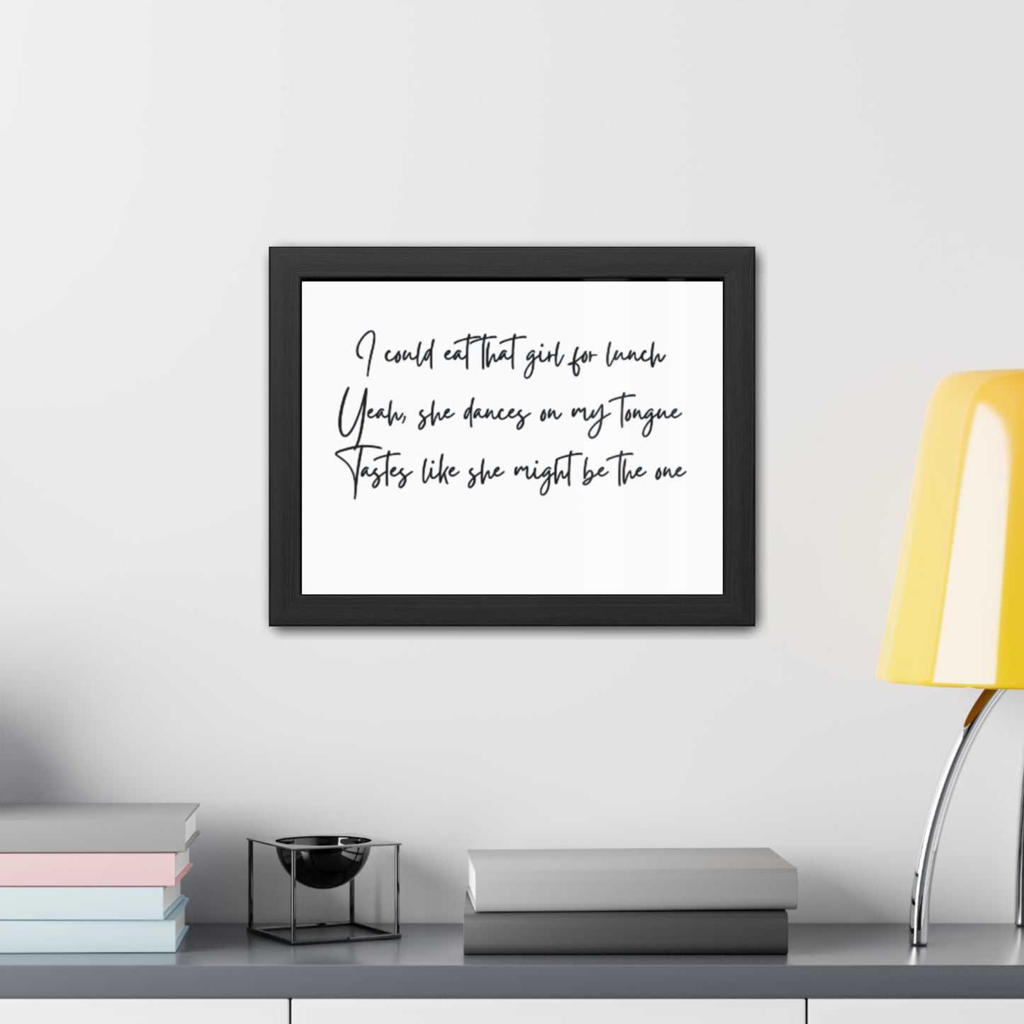 Music Inspired Framed Posters - Art Print with Quote for Home Decor - Eat that girl for lunch