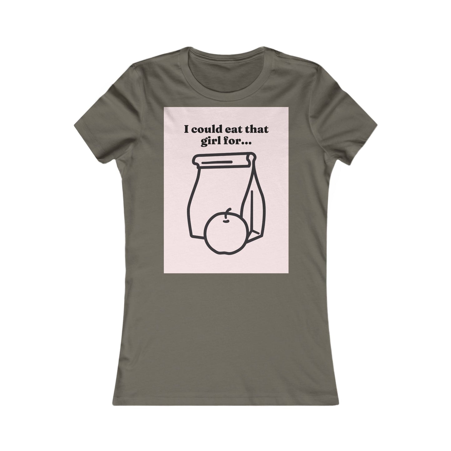 Eat that girl for lunch Tee - Queer- Women's Favorite Shirt