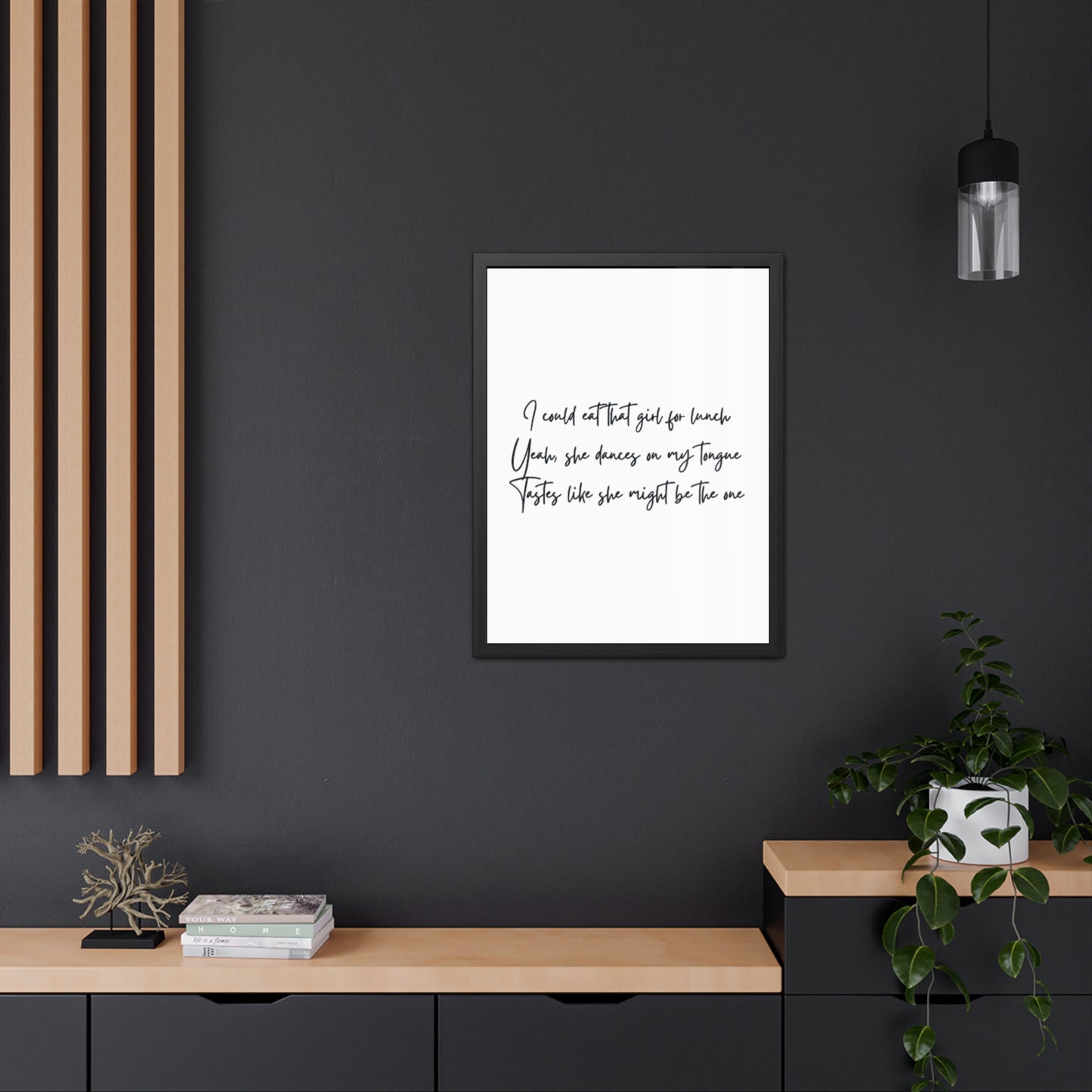 Music Inspired Framed Posters - Art Print with Quote for Home Decor - Eat that girl for lunch