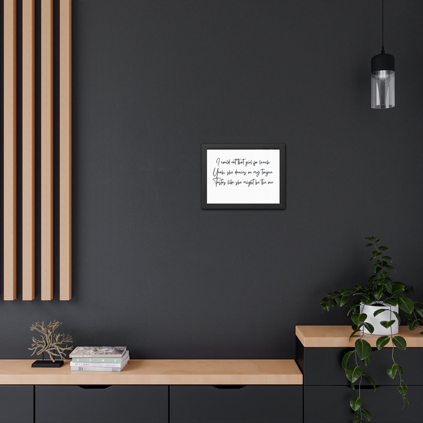 Music Inspired Framed Posters - Art Print with Quote for Home Decor - Eat that girl for lunch