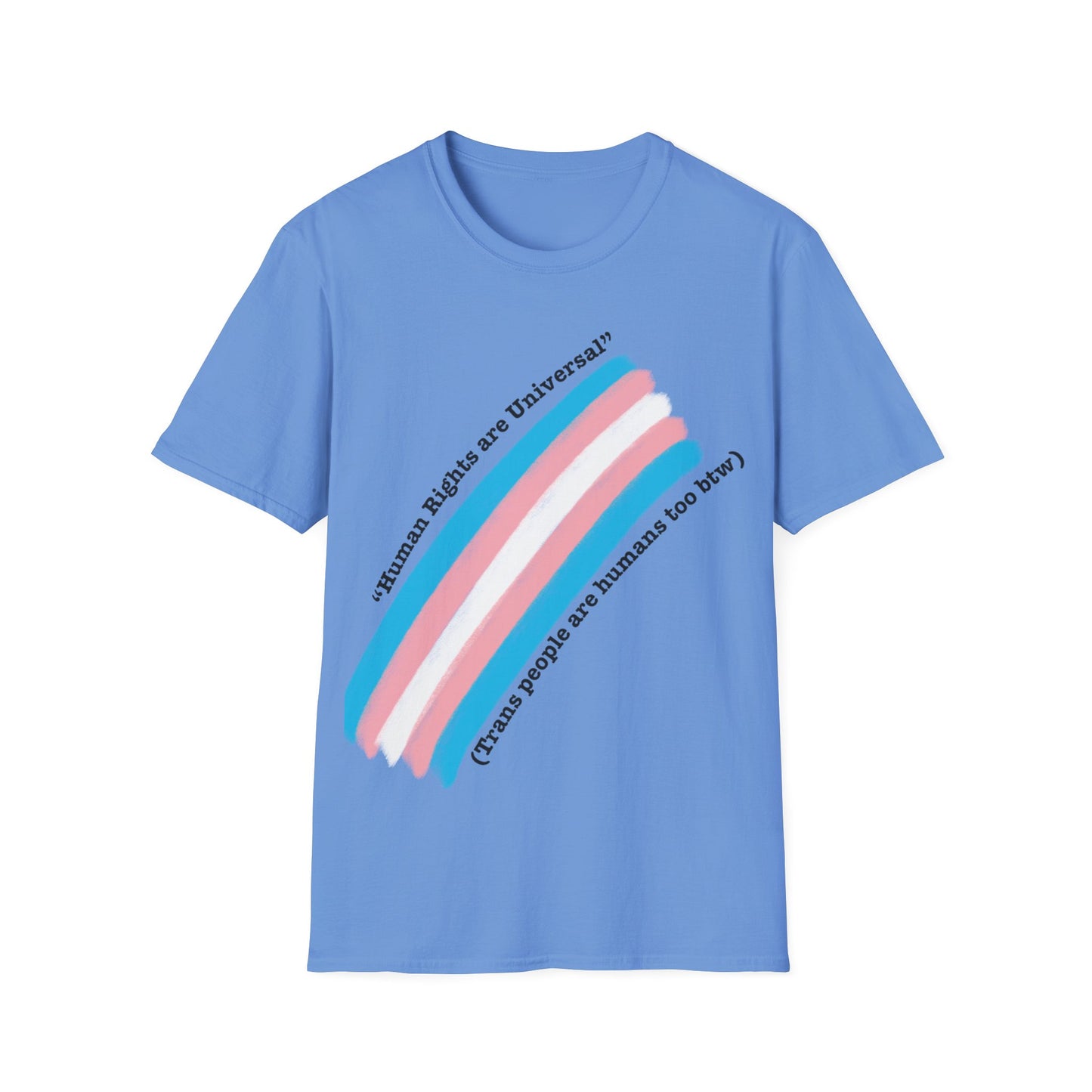 Unisex Softstyle T-Shirt - Trans Rights are Human Rights, Human Rights are Universal, LGBTQ+ Pride, Comfortable Casual Wear