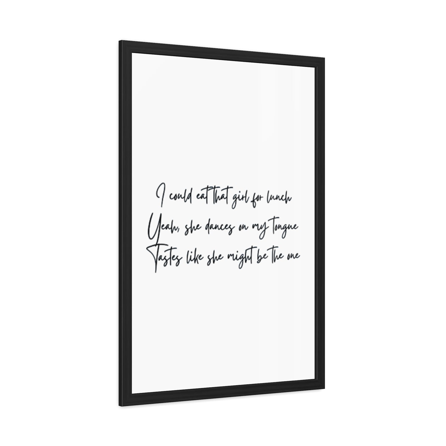 Music Inspired Framed Posters - Art Print with Quote for Home Decor - Eat that girl for lunch