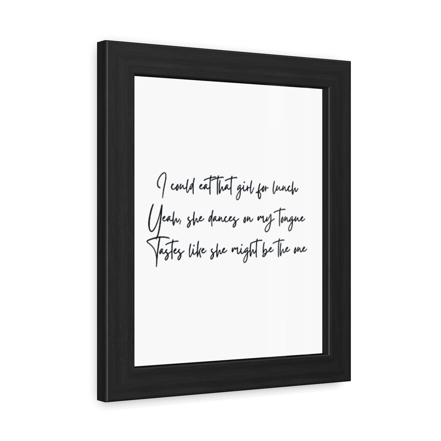 Music Inspired Framed Posters - Art Print with Quote for Home Decor - Eat that girl for lunch