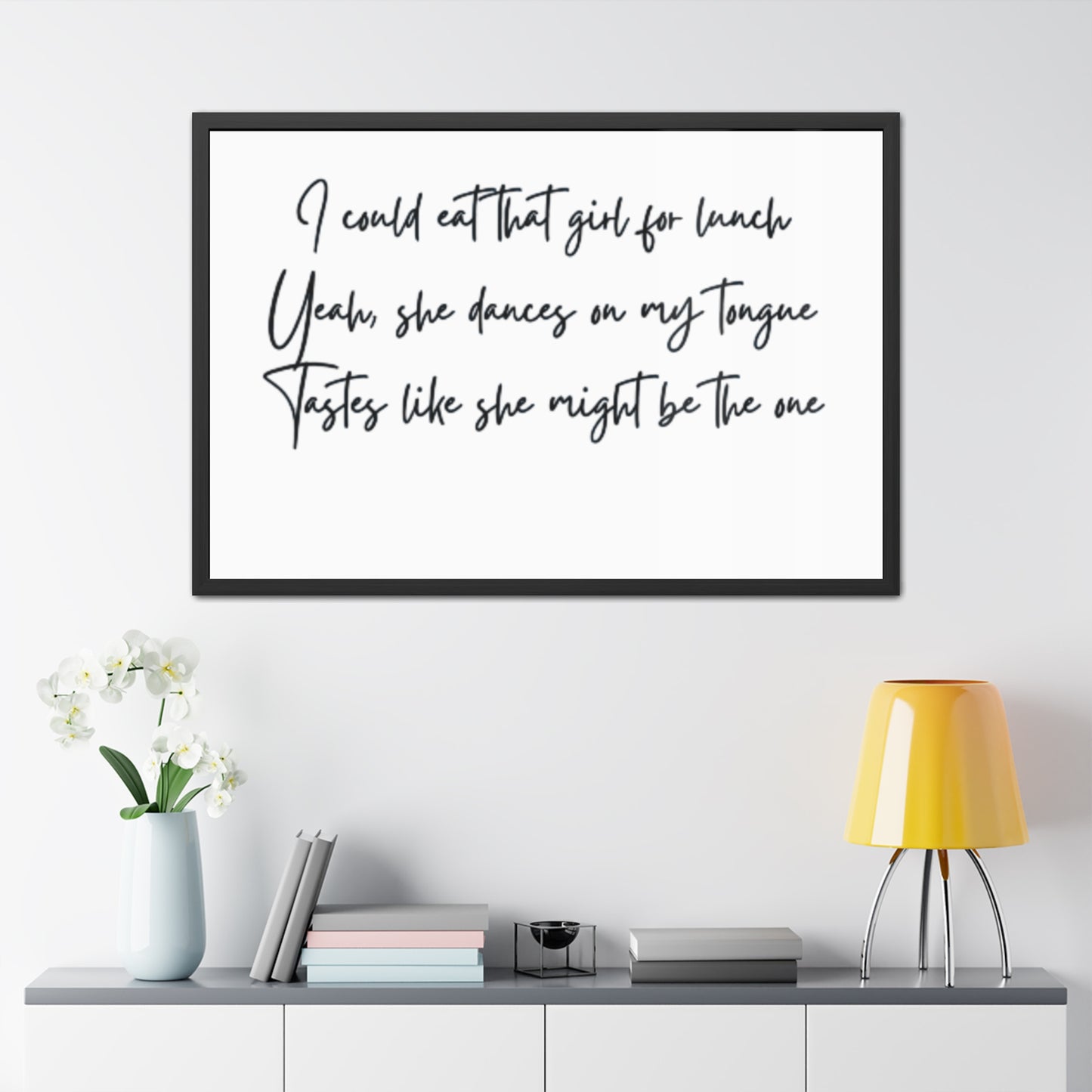 Music Inspired Framed Posters - Art Print with Quote for Home Decor - Eat that girl for lunch