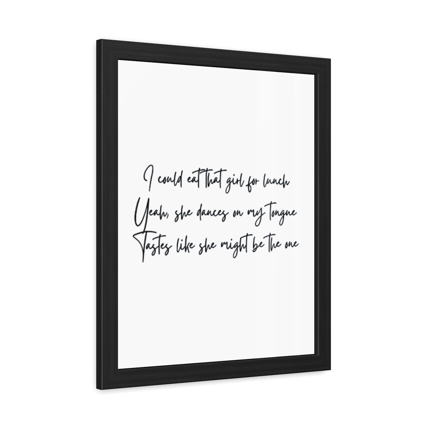 Music Inspired Framed Posters - Art Print with Quote for Home Decor - Eat that girl for lunch