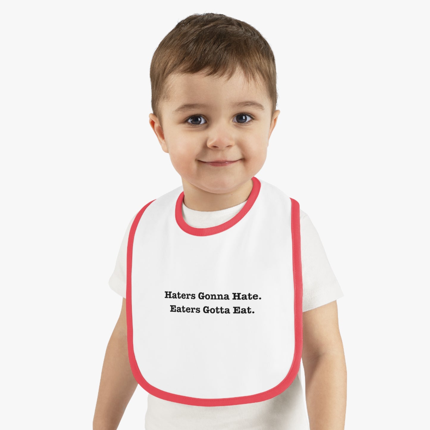 Funny Baby Bib - 'Haters Gonna Hate, Eaters Gotta Eat' Contrast Trim Jersey Bib