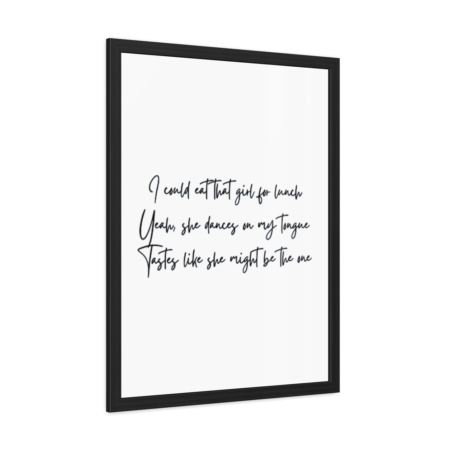 Music Inspired Framed Posters - Art Print with Quote for Home Decor - Eat that girl for lunch