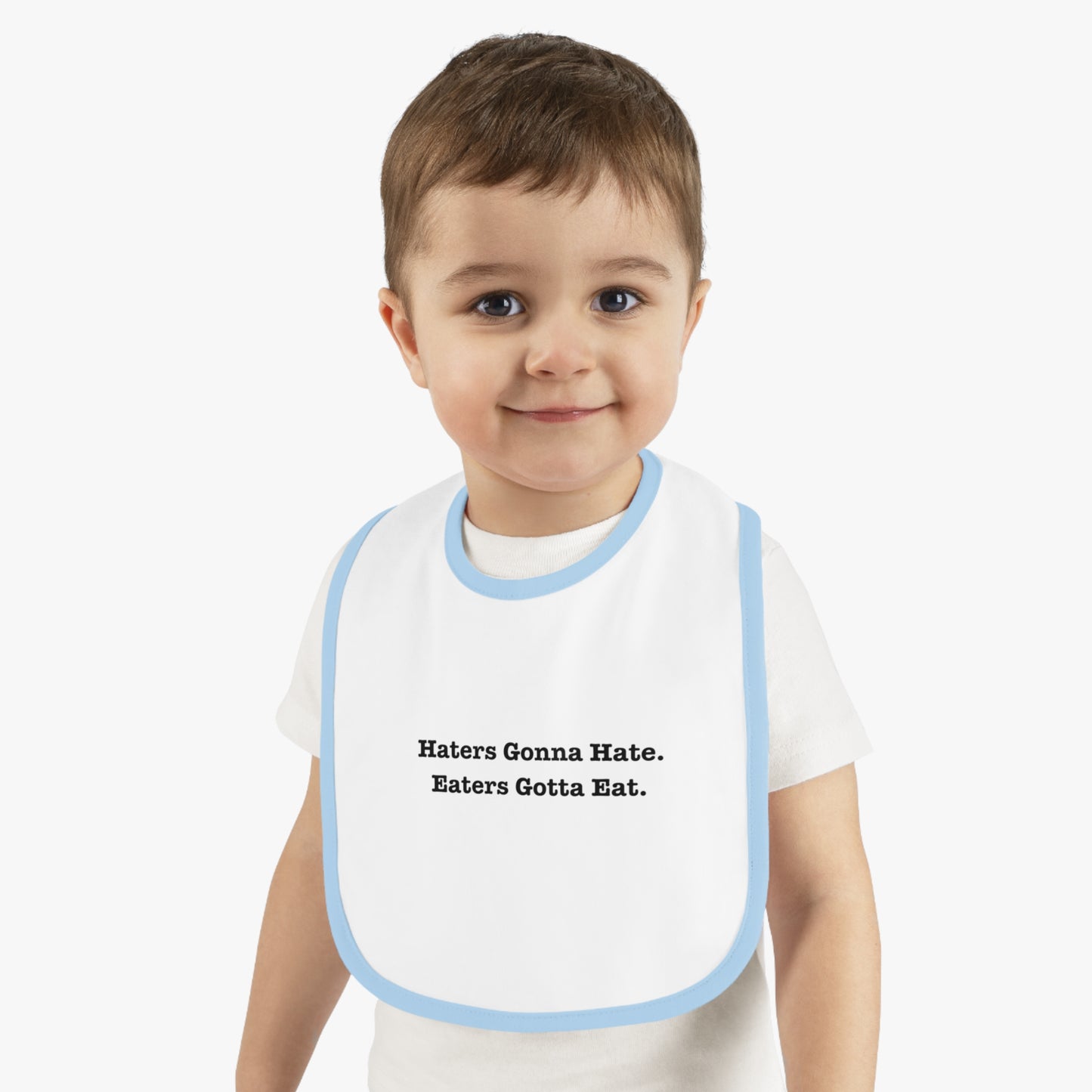 Funny Baby Bib - 'Haters Gonna Hate, Eaters Gotta Eat' Contrast Trim Jersey Bib