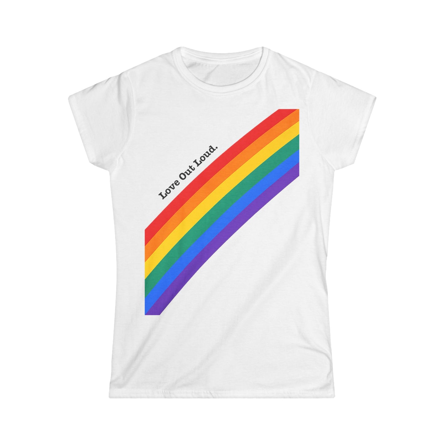 Pride Rainbow Tee - Love out loud & proud