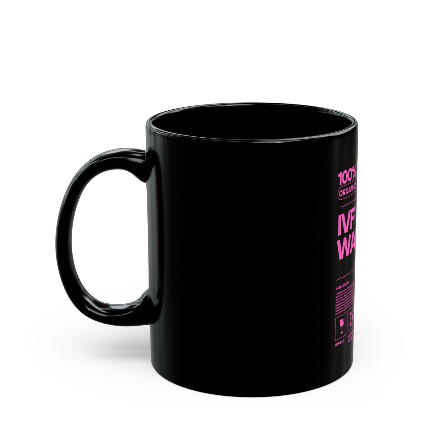 IVF Warrior Black Mug - Trending Infertility Awareness Coffee Cup, 11oz, 15oz, Gift for Treatment Support, Inspirational Quote