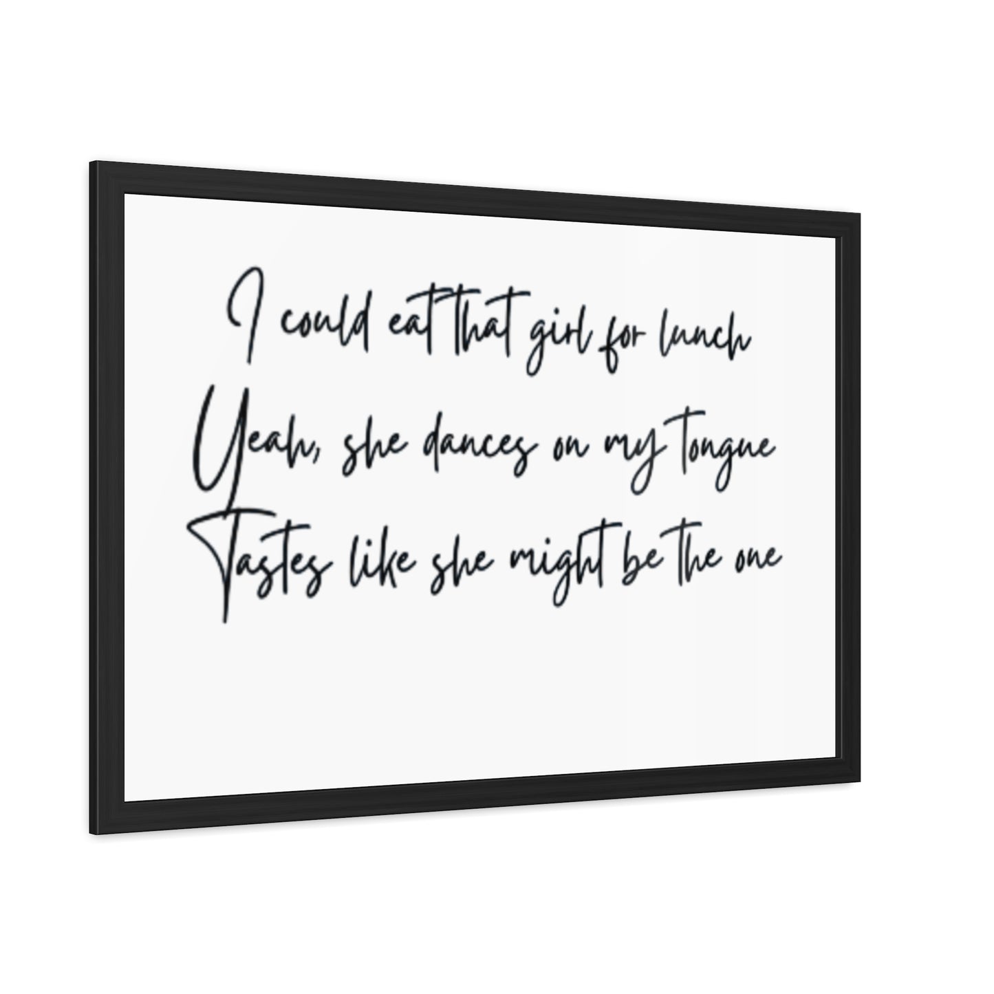 Music Inspired Framed Posters - Art Print with Quote for Home Decor - Eat that girl for lunch