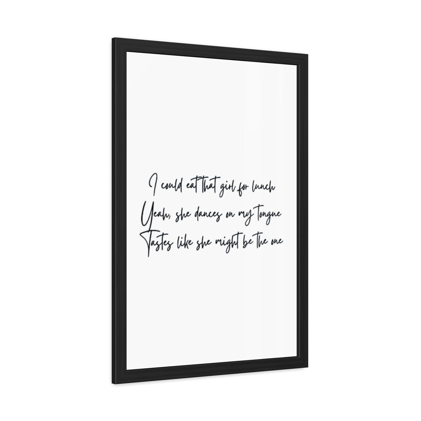 Music Inspired Framed Posters - Art Print with Quote for Home Decor - Eat that girl for lunch