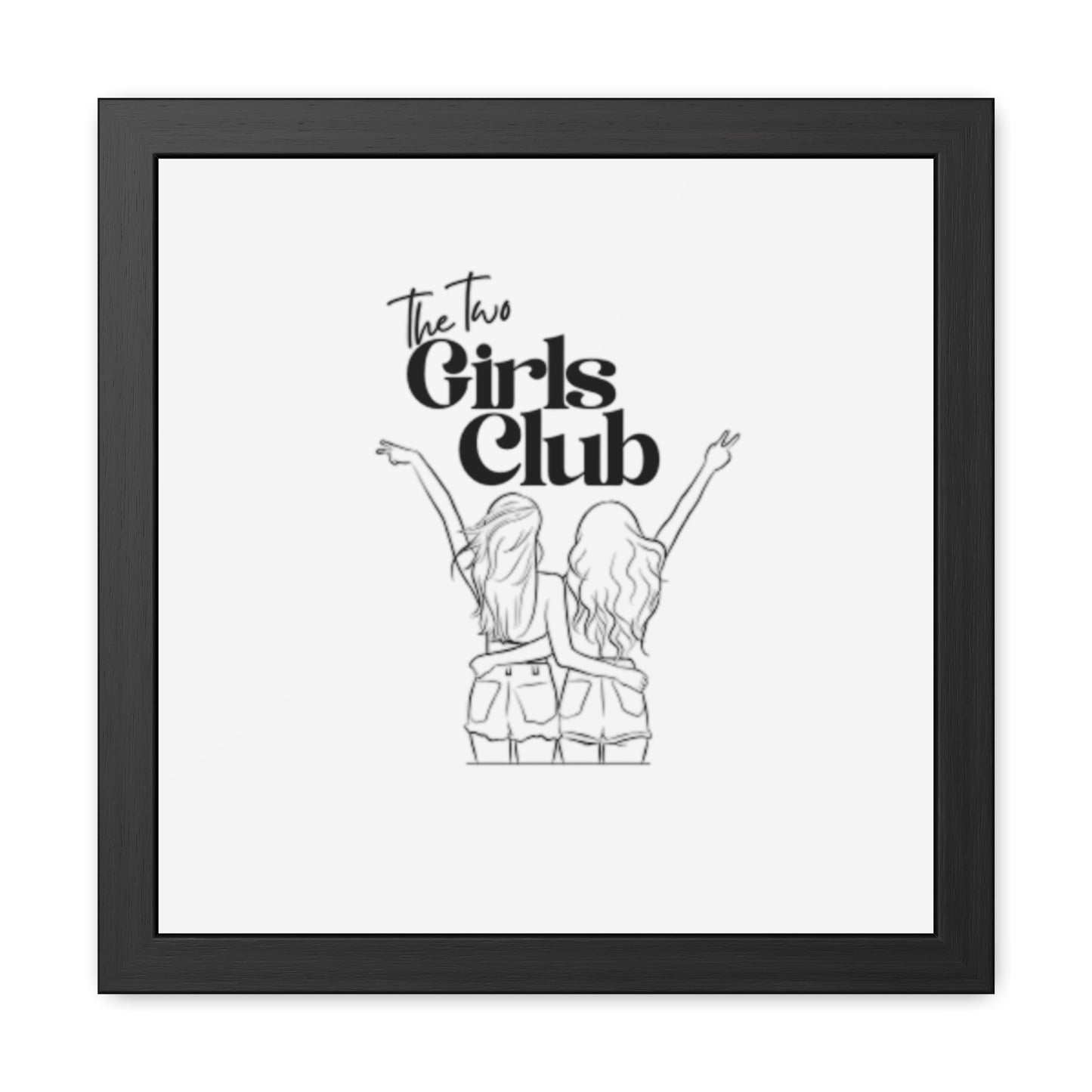 LGBTQ Proud two girls Empowering Framed Poster - The Two Girls Club