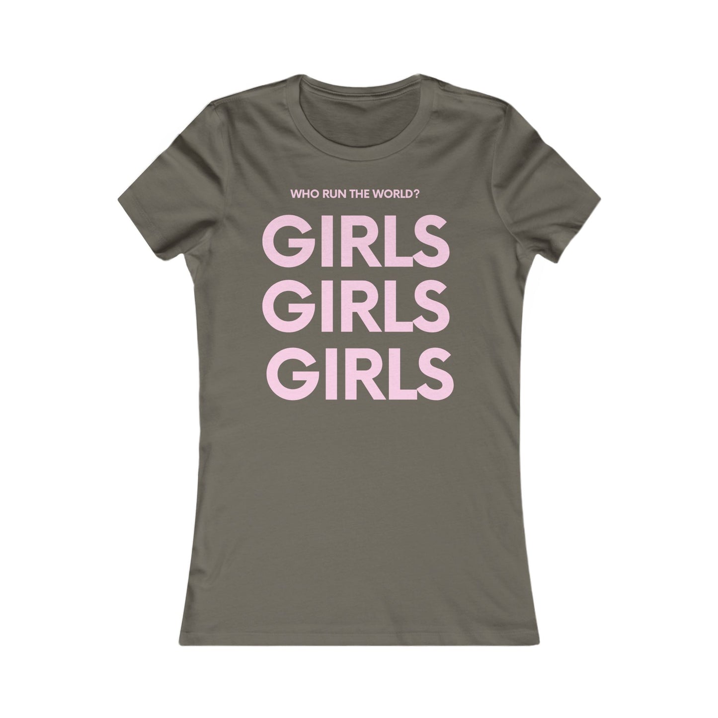 Girls Empowerment Tee - Who Run The World? - Women's Favorite Shirt