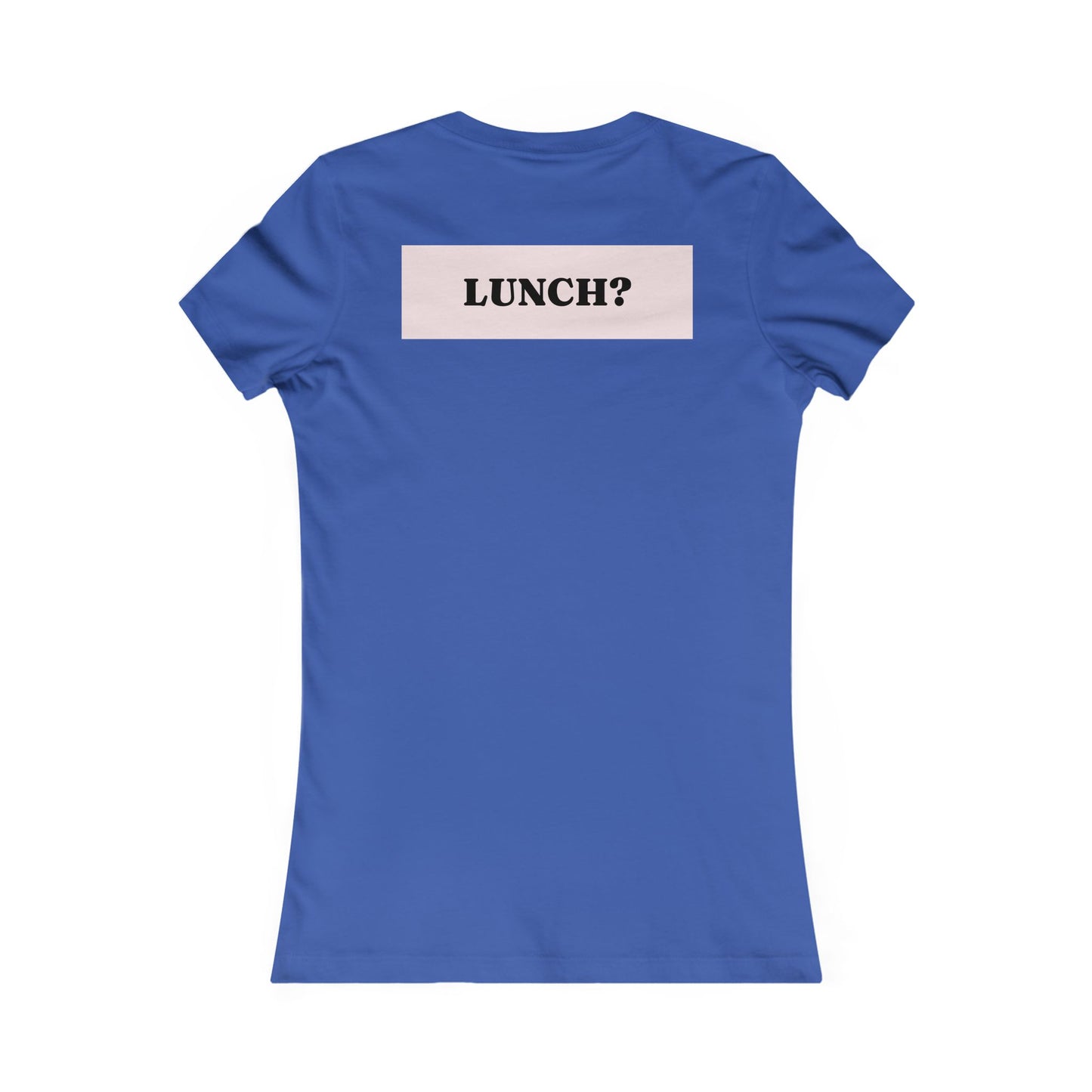 Eat that girl for lunch Tee - Queer- Women's Favorite Shirt