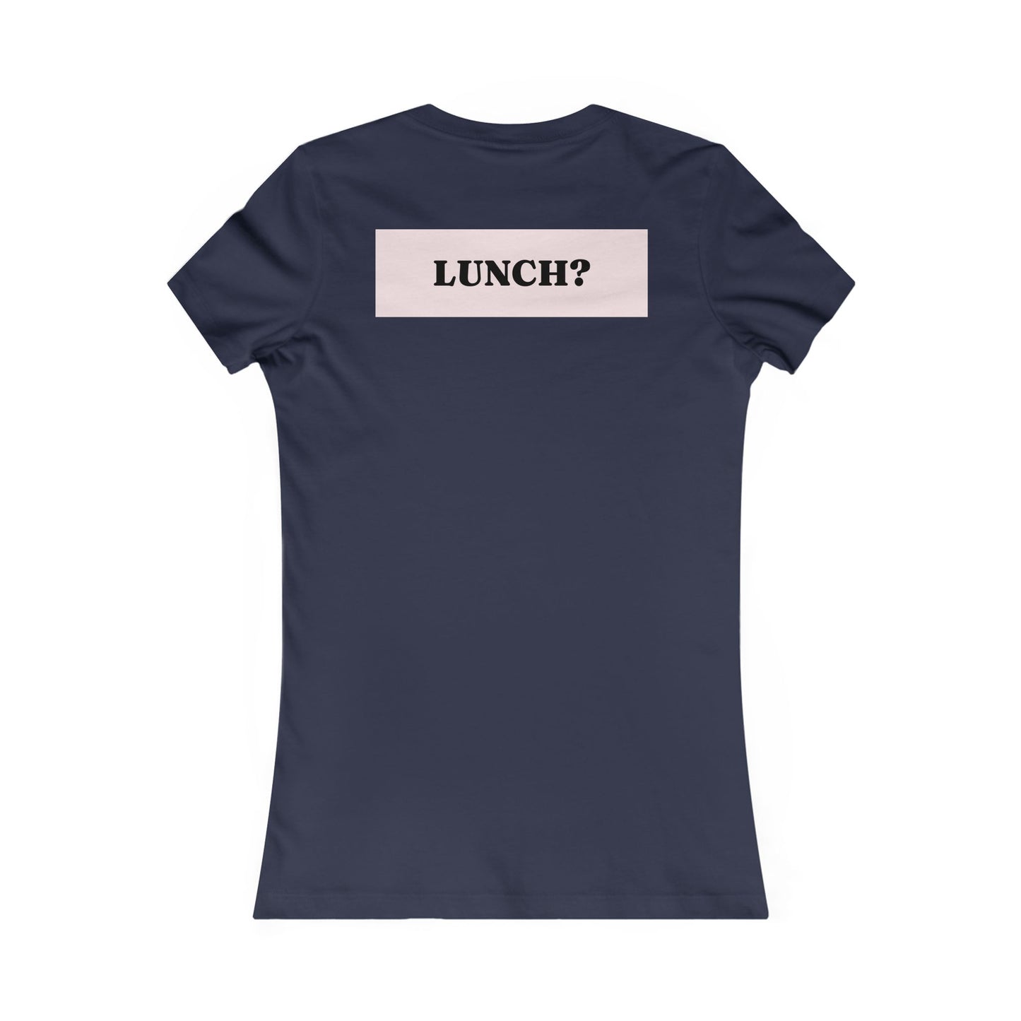 Eat that girl for lunch Tee - Queer- Women's Favorite Shirt