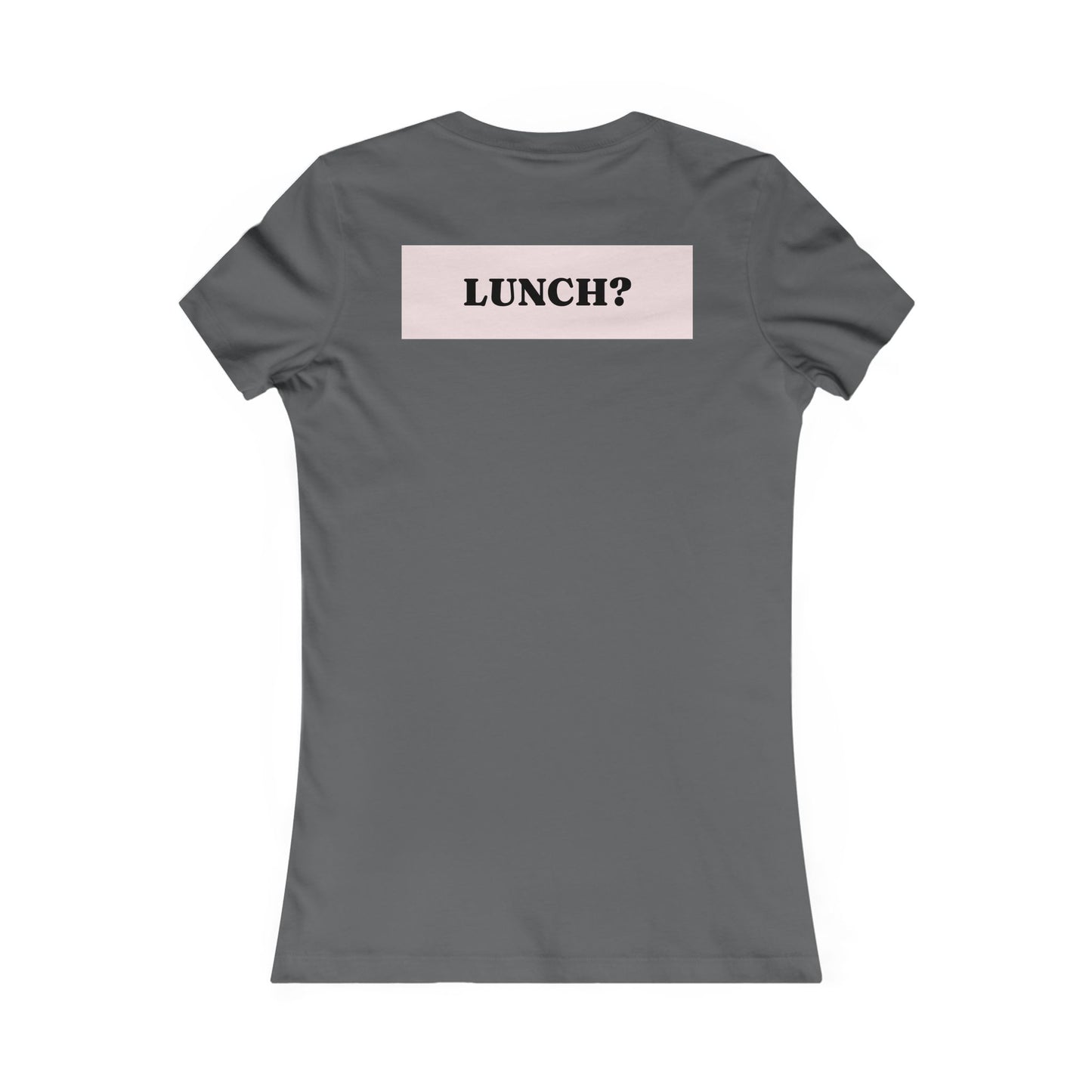 Eat that girl for lunch Tee - Queer- Women's Favorite Shirt
