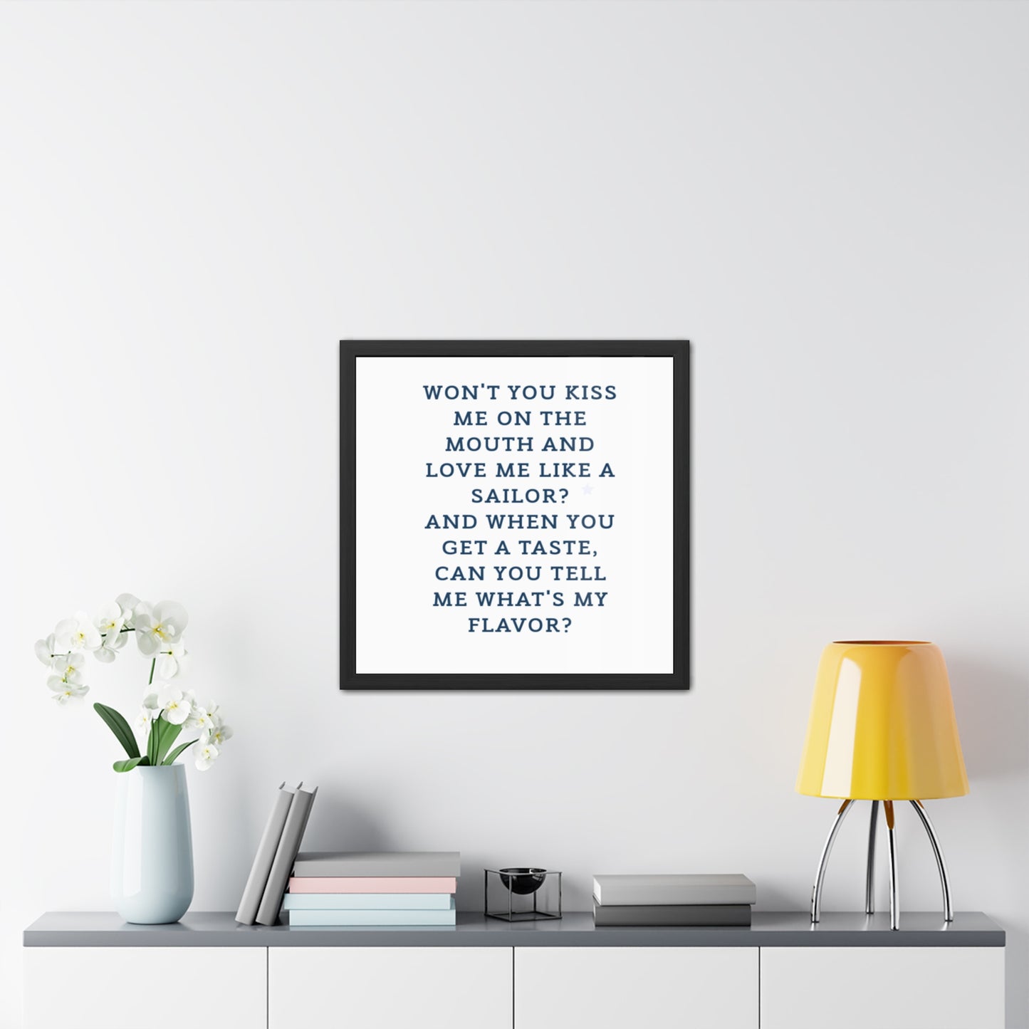 Music lyric sailor Romantic Framed Poster - "What's My Flavor?" Home Decor