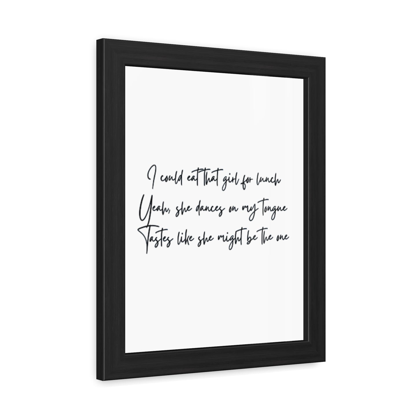 Music Inspired Framed Posters - Art Print with Quote for Home Decor - Eat that girl for lunch