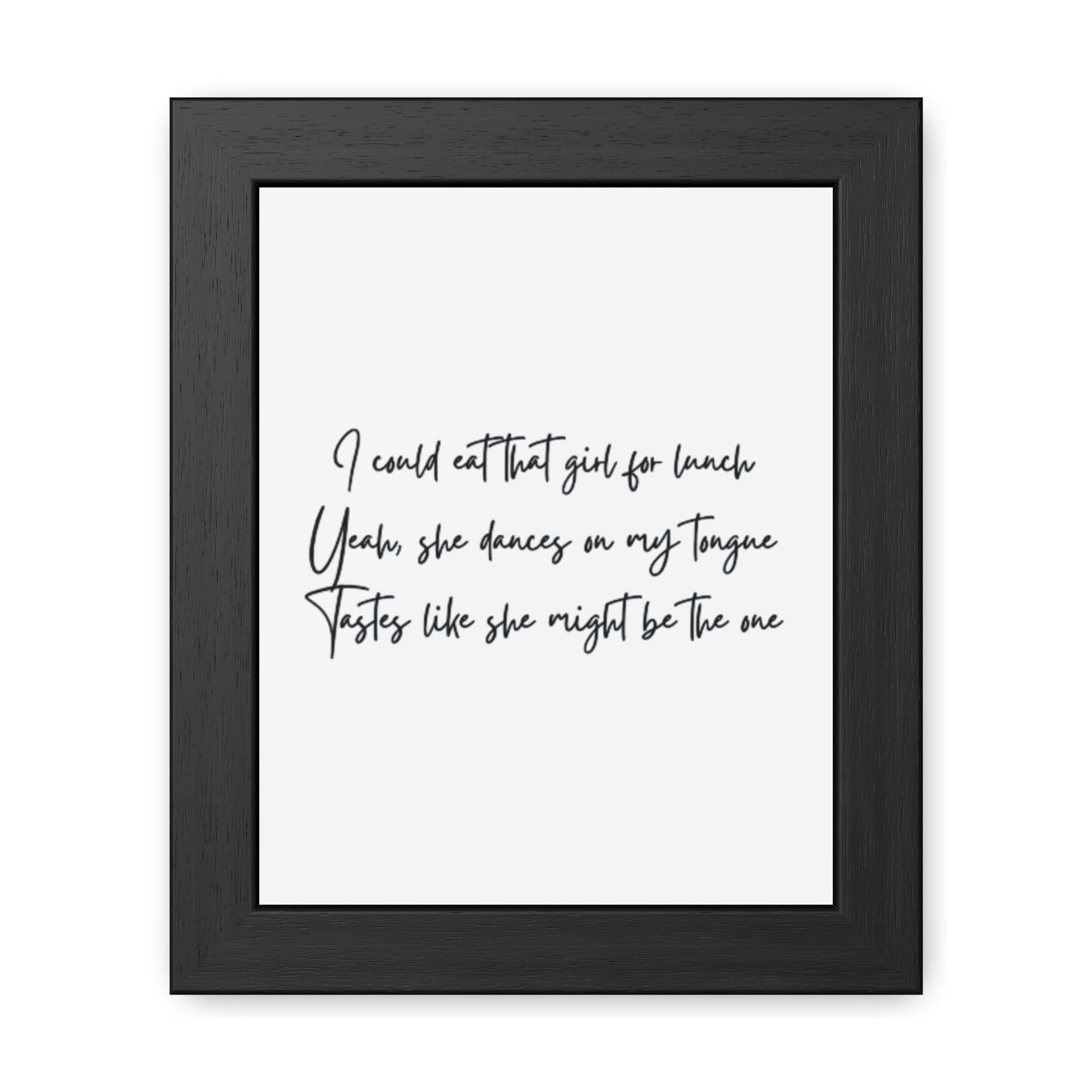 Music Inspired Framed Posters - Art Print with Quote for Home Decor - Eat that girl for lunch