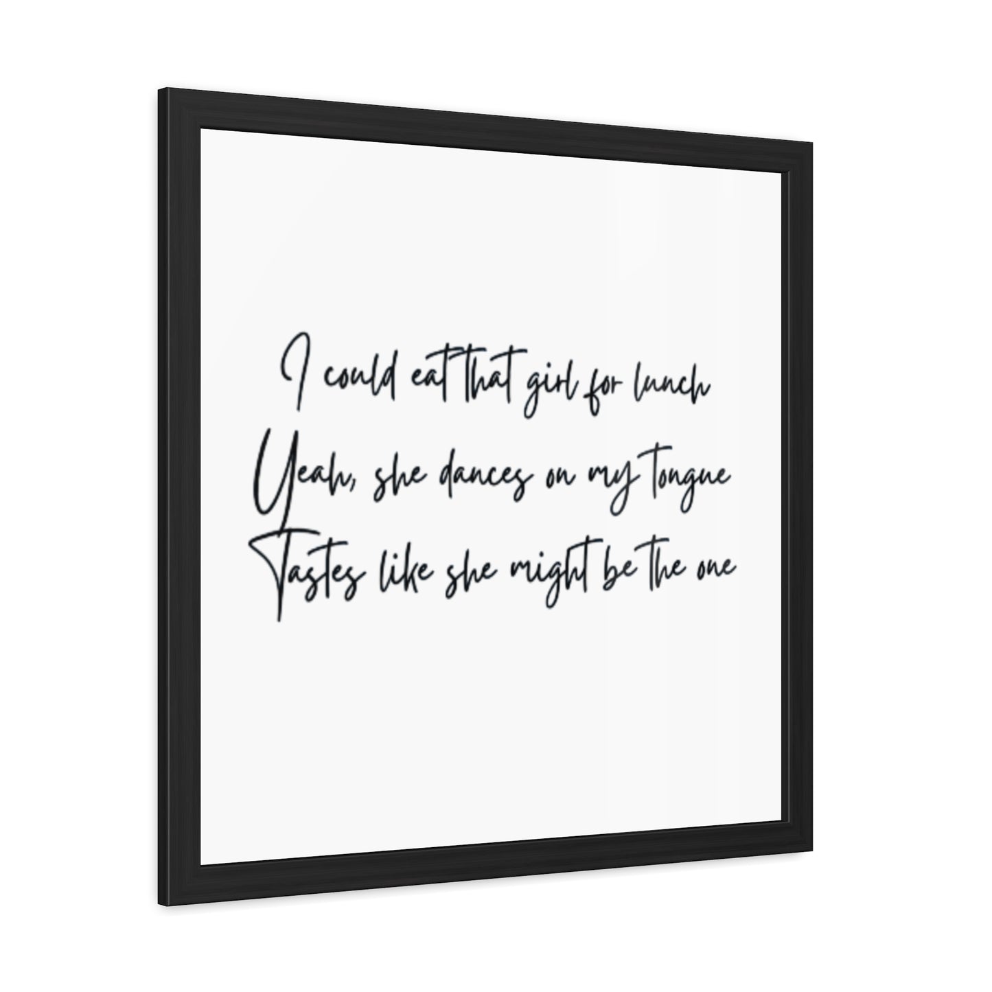 Music Inspired Framed Posters - Art Print with Quote for Home Decor - Eat that girl for lunch