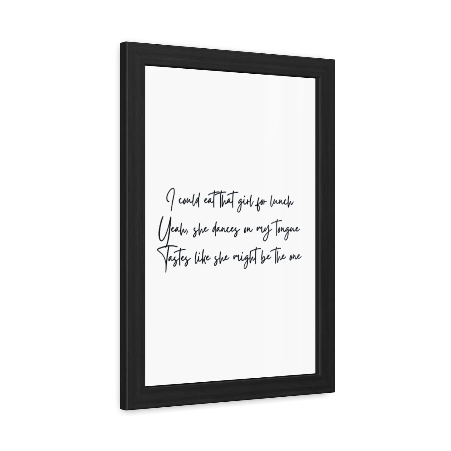 Music Inspired Framed Posters - Art Print with Quote for Home Decor - Eat that girl for lunch