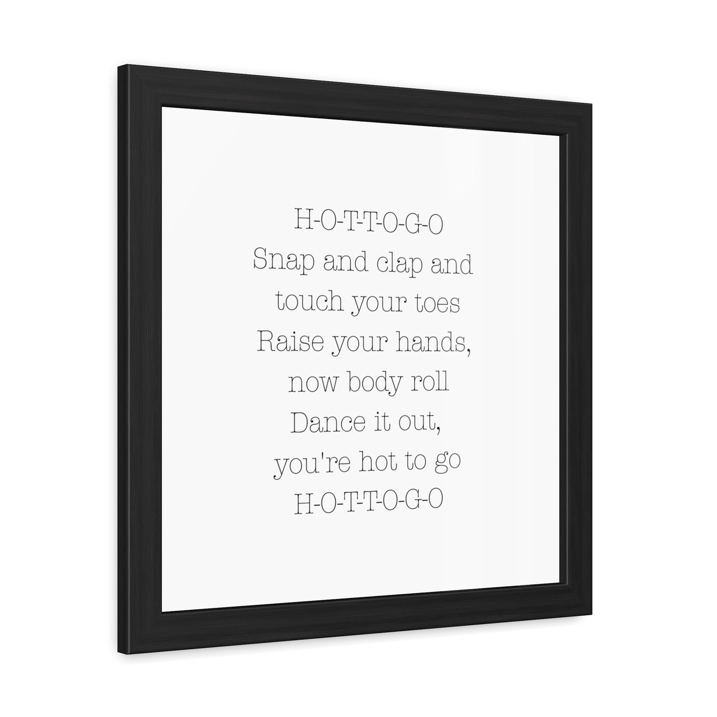 Hot to Go Framed Poster - Whimsical Art for Queens, Confident