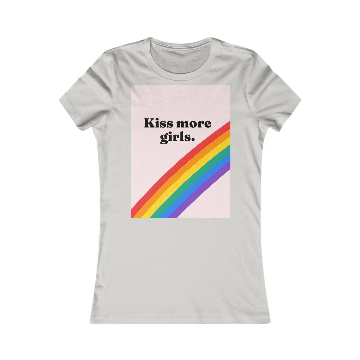 kiss more girls Tee - Queer- Women's Favorite Shirt