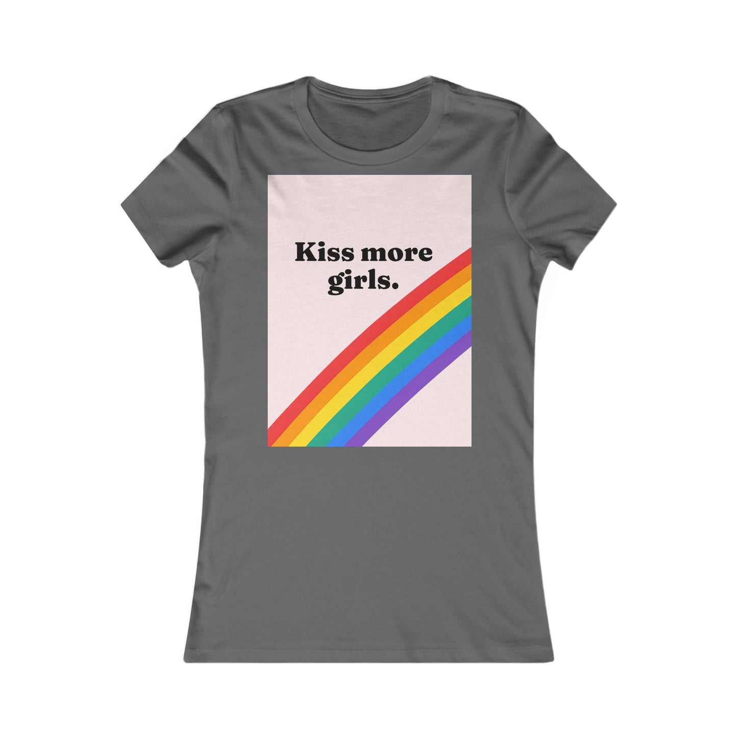 kiss more girls Tee - Queer- Women's Favorite Shirt