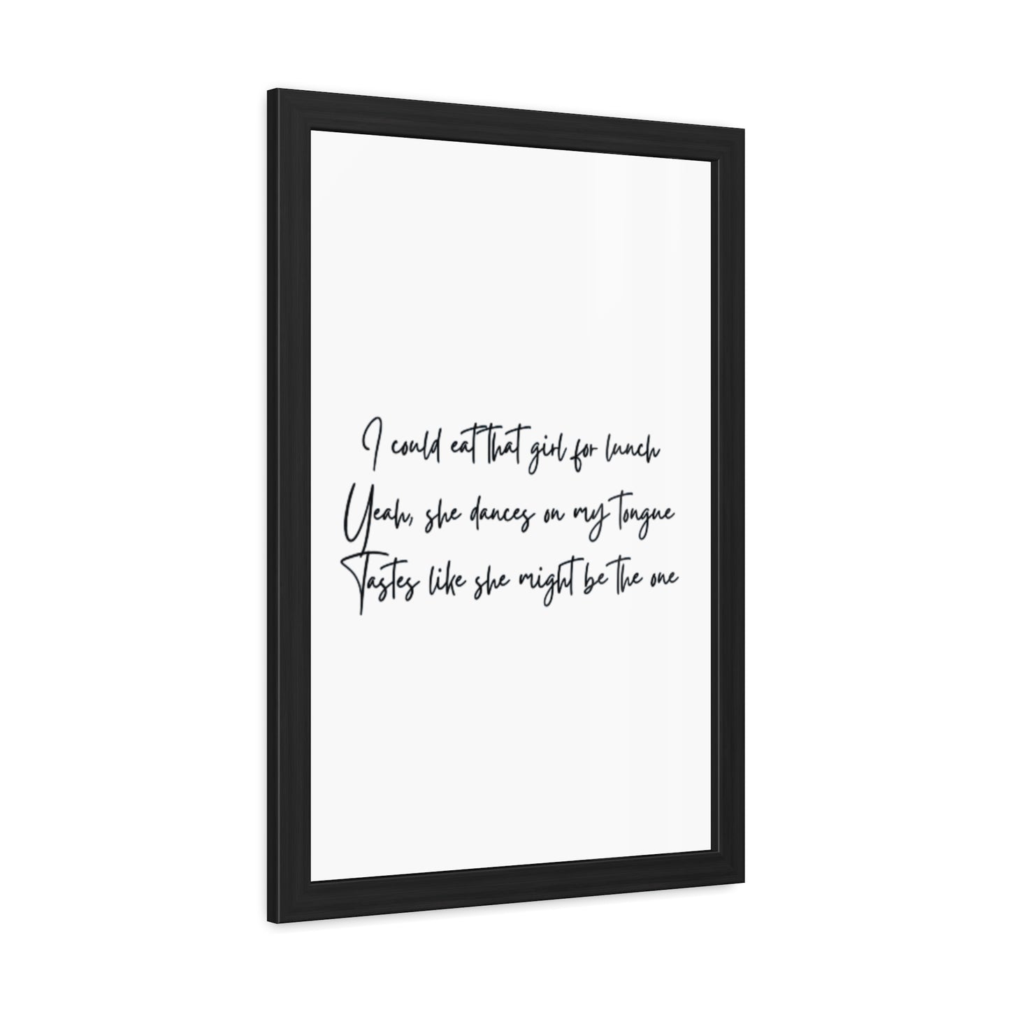 Music Inspired Framed Posters - Art Print with Quote for Home Decor - Eat that girl for lunch
