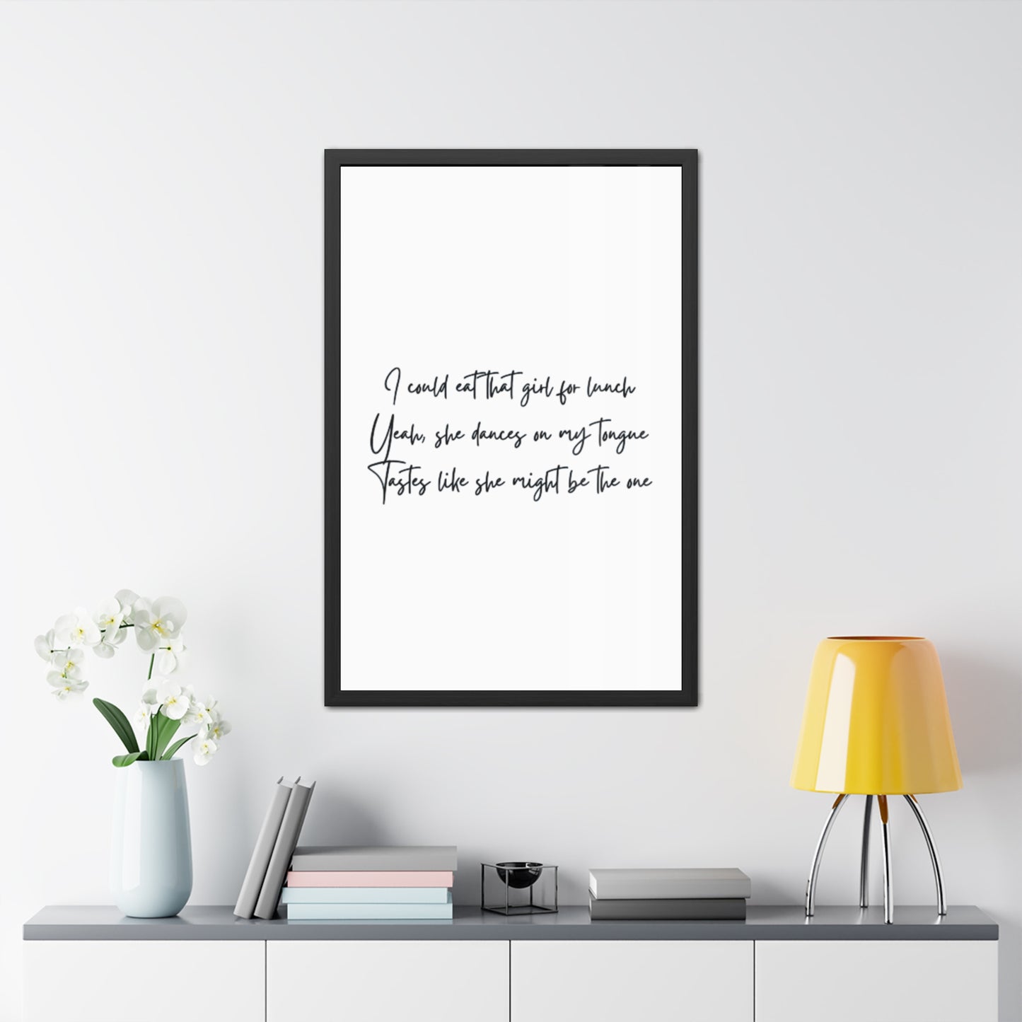 Music Inspired Framed Posters - Art Print with Quote for Home Decor - Eat that girl for lunch